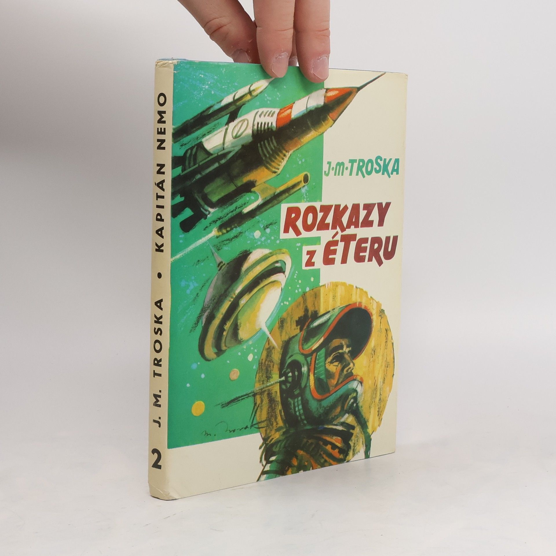 J. M. Troska Kapitán Nemo 2. Rozkazy z éteru