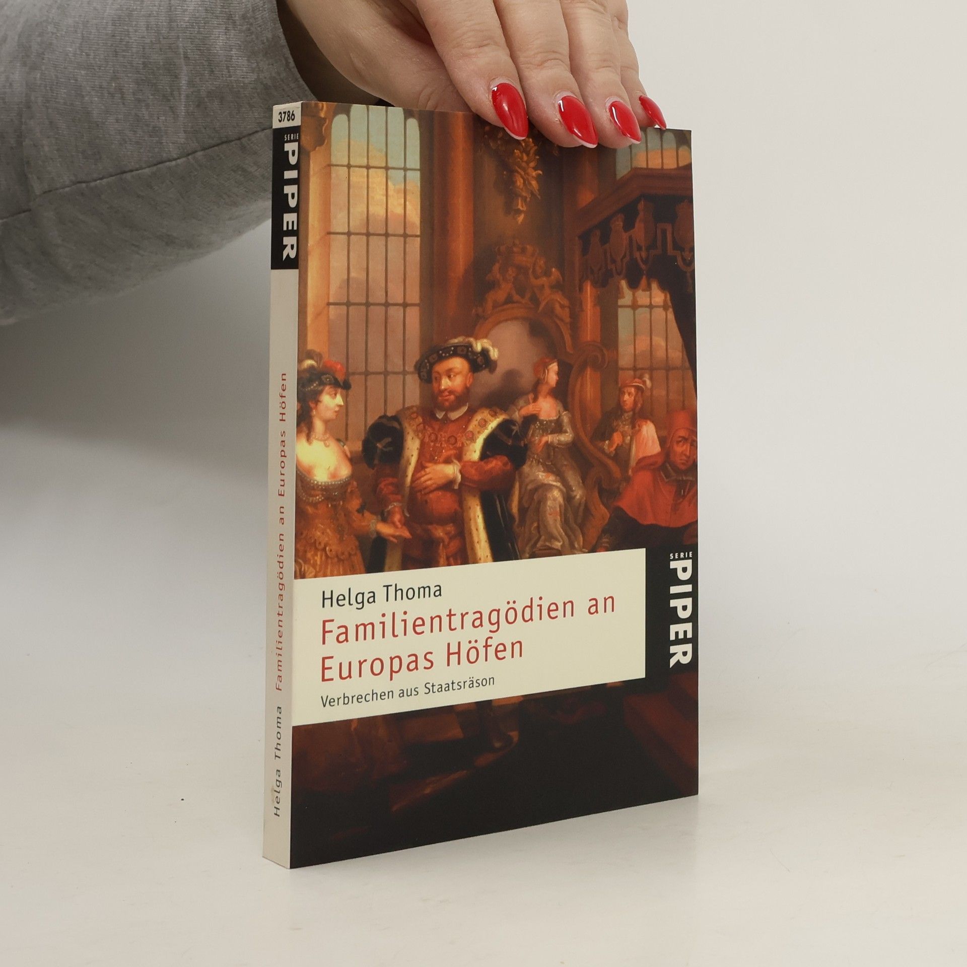 Helga Thoma Familientragödien an Europas Höfen. Verbrechen aus Staatsräson