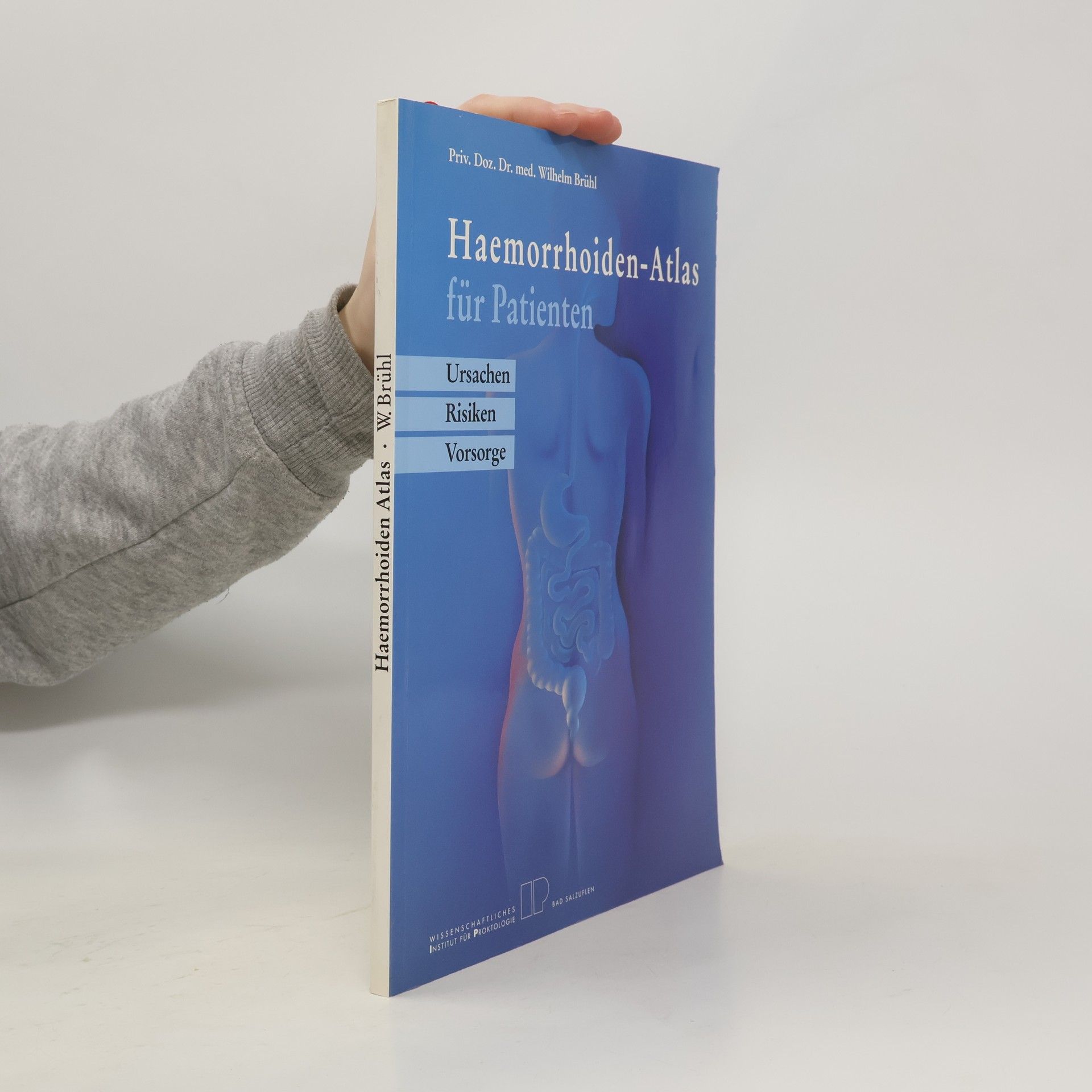 Wilhelm Brühl Haemorrhoiden-Atlas für Patienten