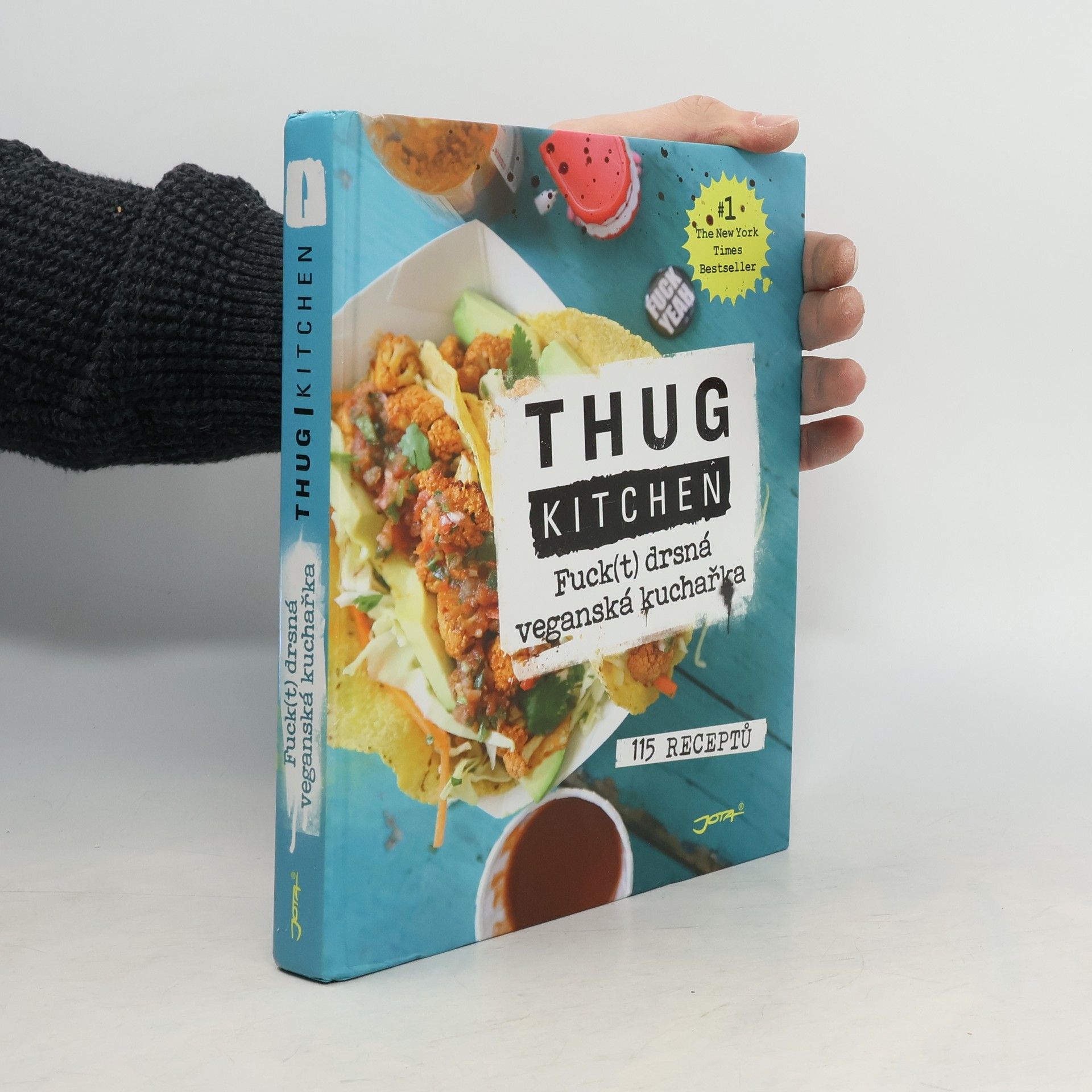 kolektiv Thug kitchen: Fuck(t) drsná veganská kuchařka