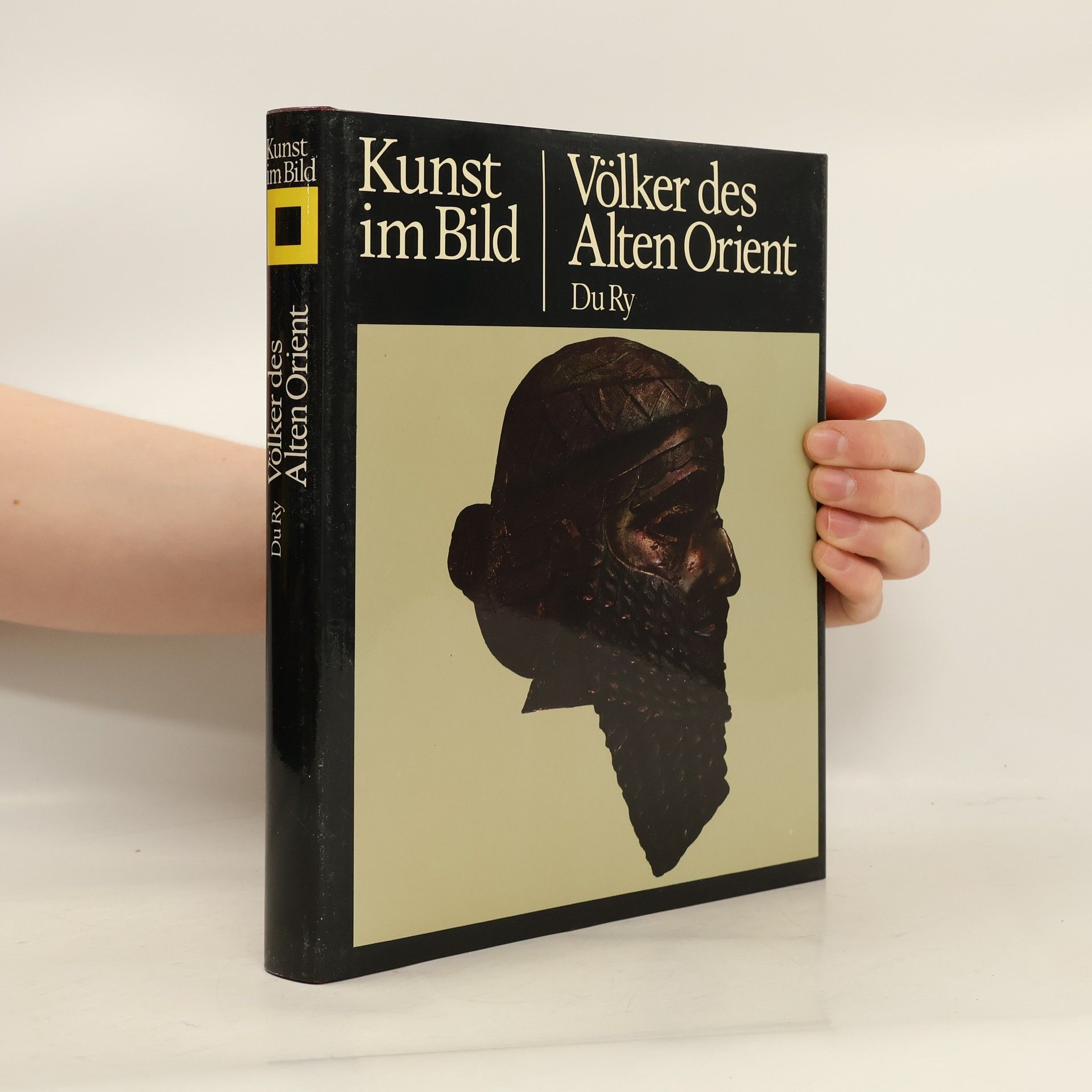 Carel J. Du Ry Kunst im Bild. Völker des Alten Orient