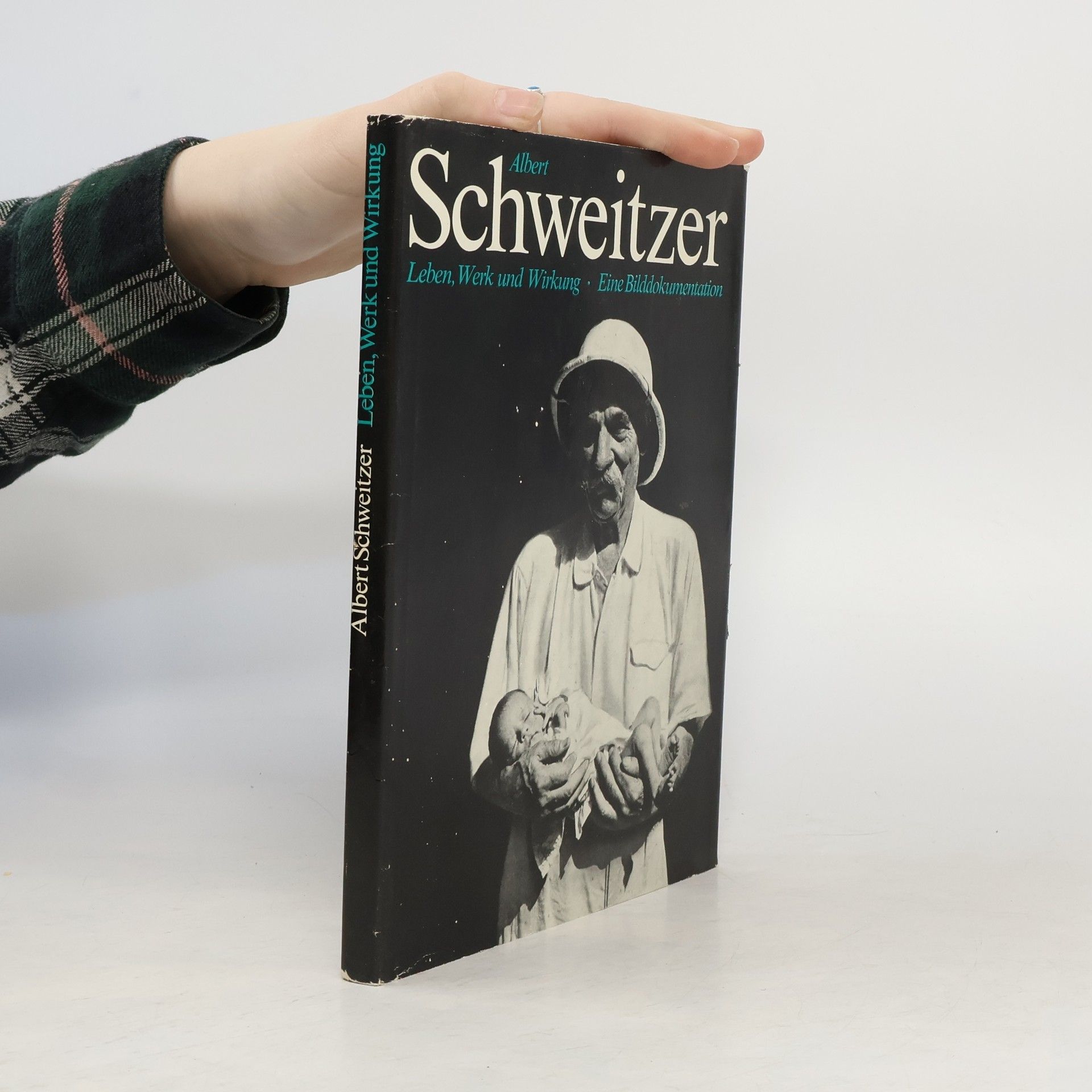 Albert Schweitzer Leben, Werk und Wirkung