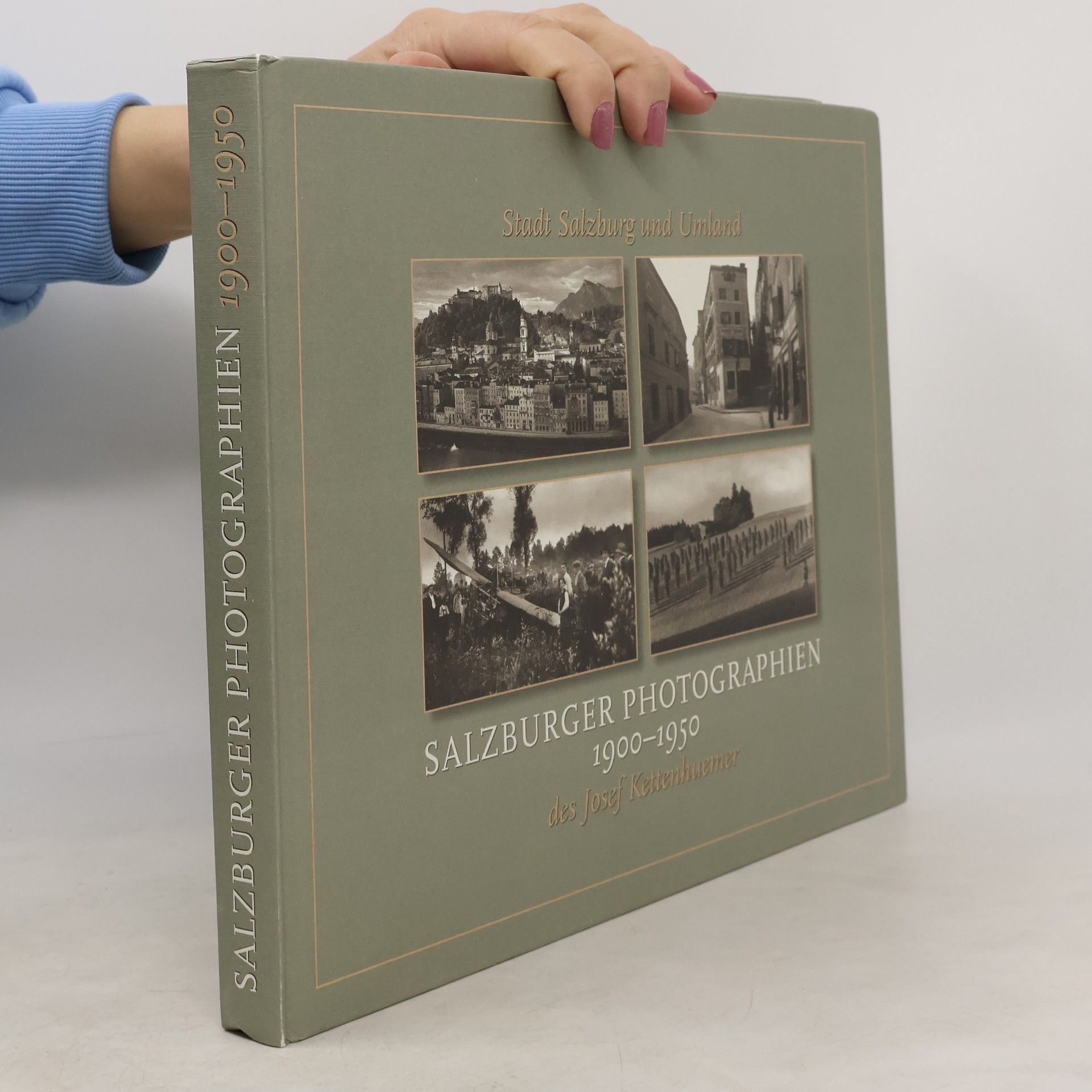 AA.VV. Salzburger Photographien 1900-1950 des Josef Kettenhuemer