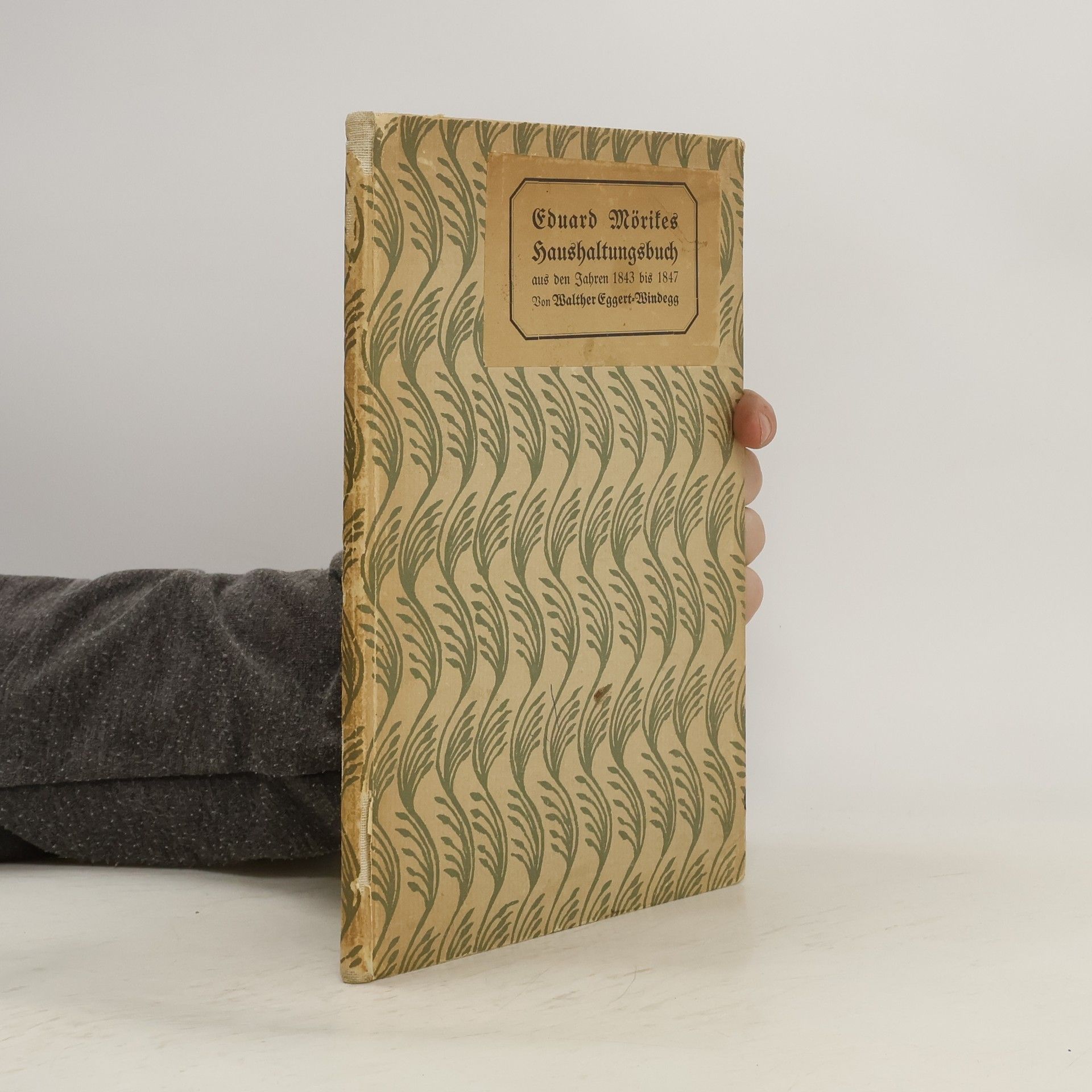 Walther Eggert Windegg Eduard Mörikes Haushaltungsbuch aus den Jahren 1843 bis 1847