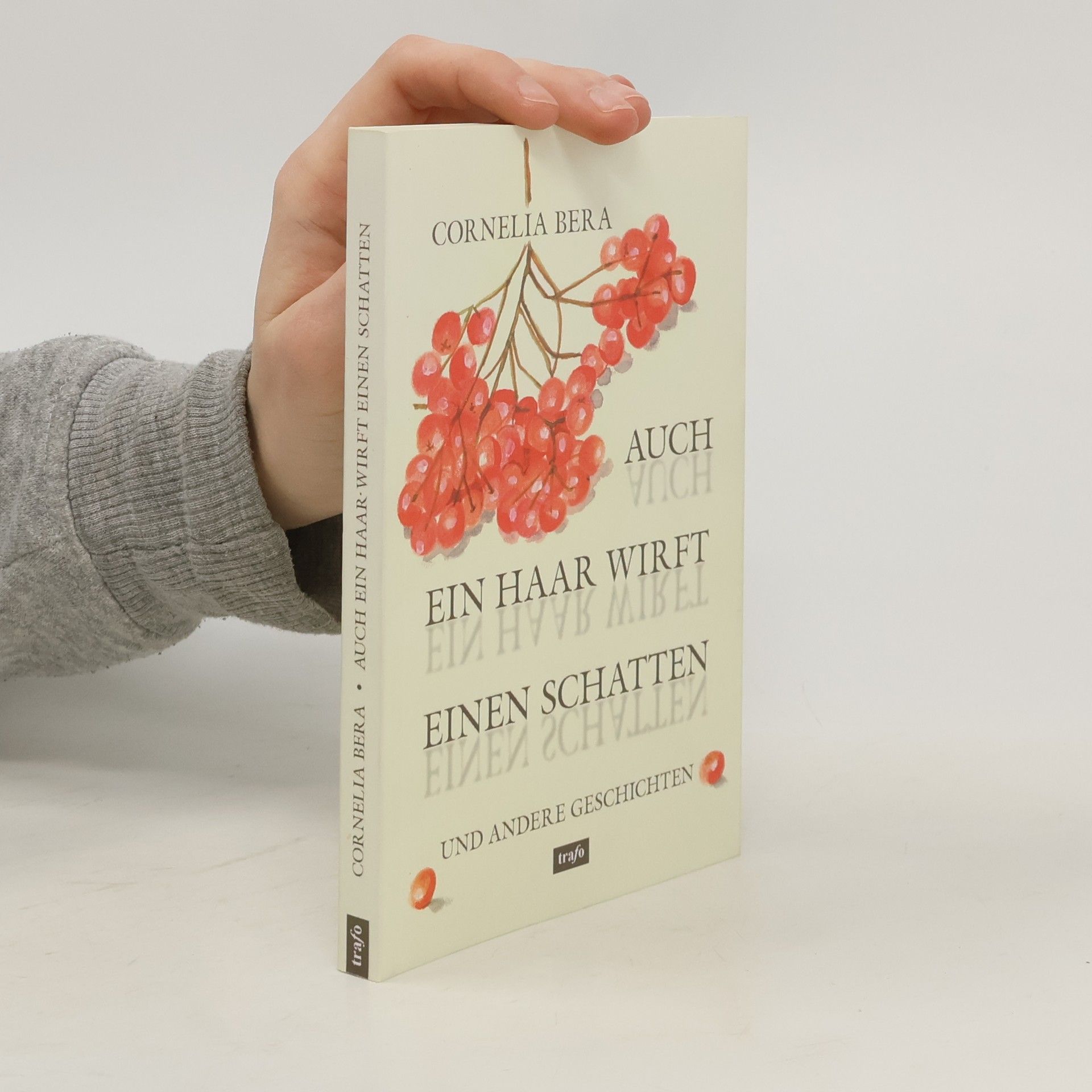 Cornelia Bera Auch ein Haar wirft einen Schatten