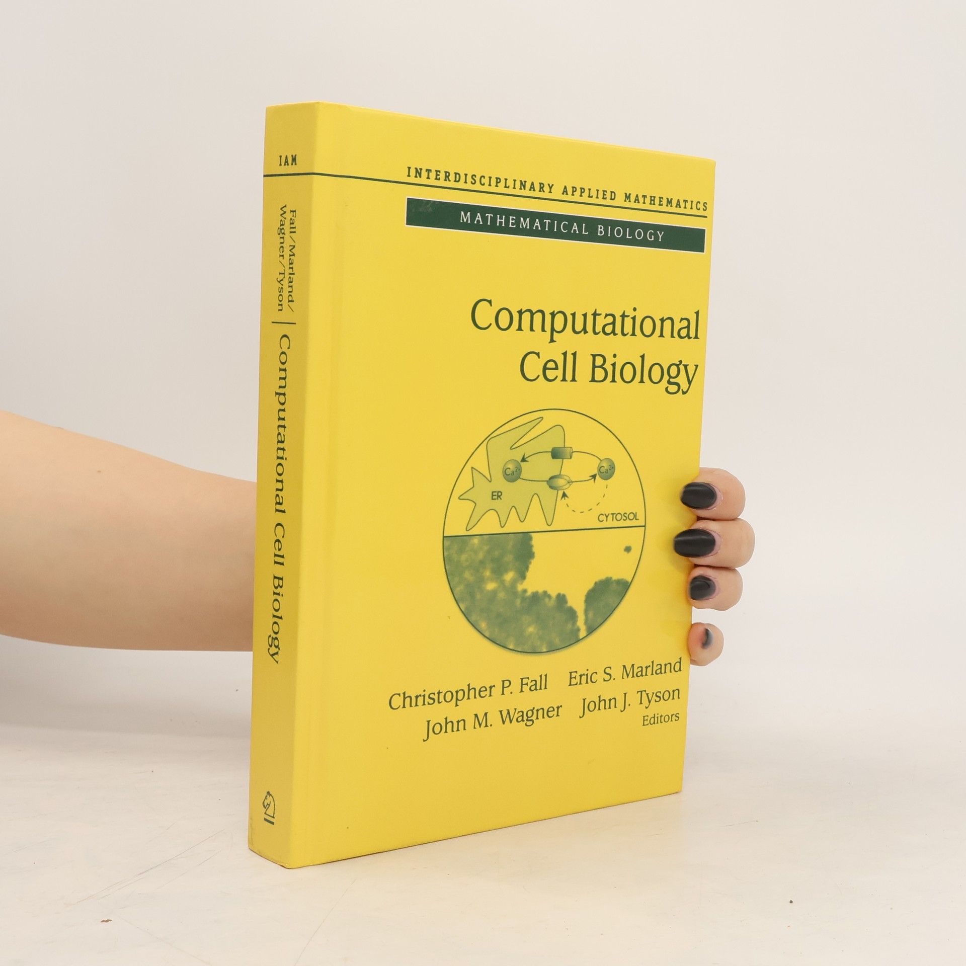 Christopher P. Fall Computational cell biology