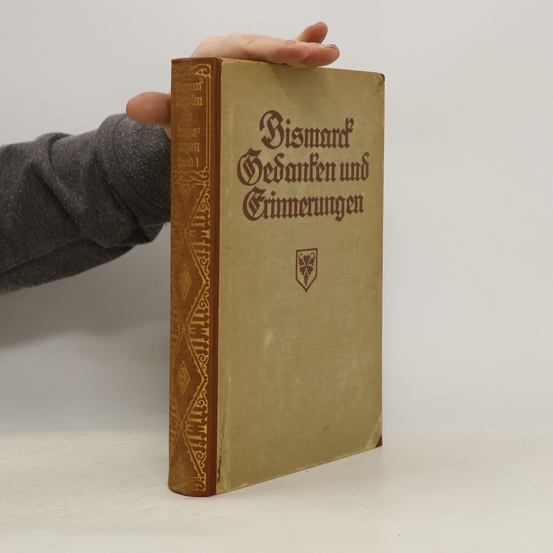 Otto von Bismarck Gedanken und Erinnerungen 1