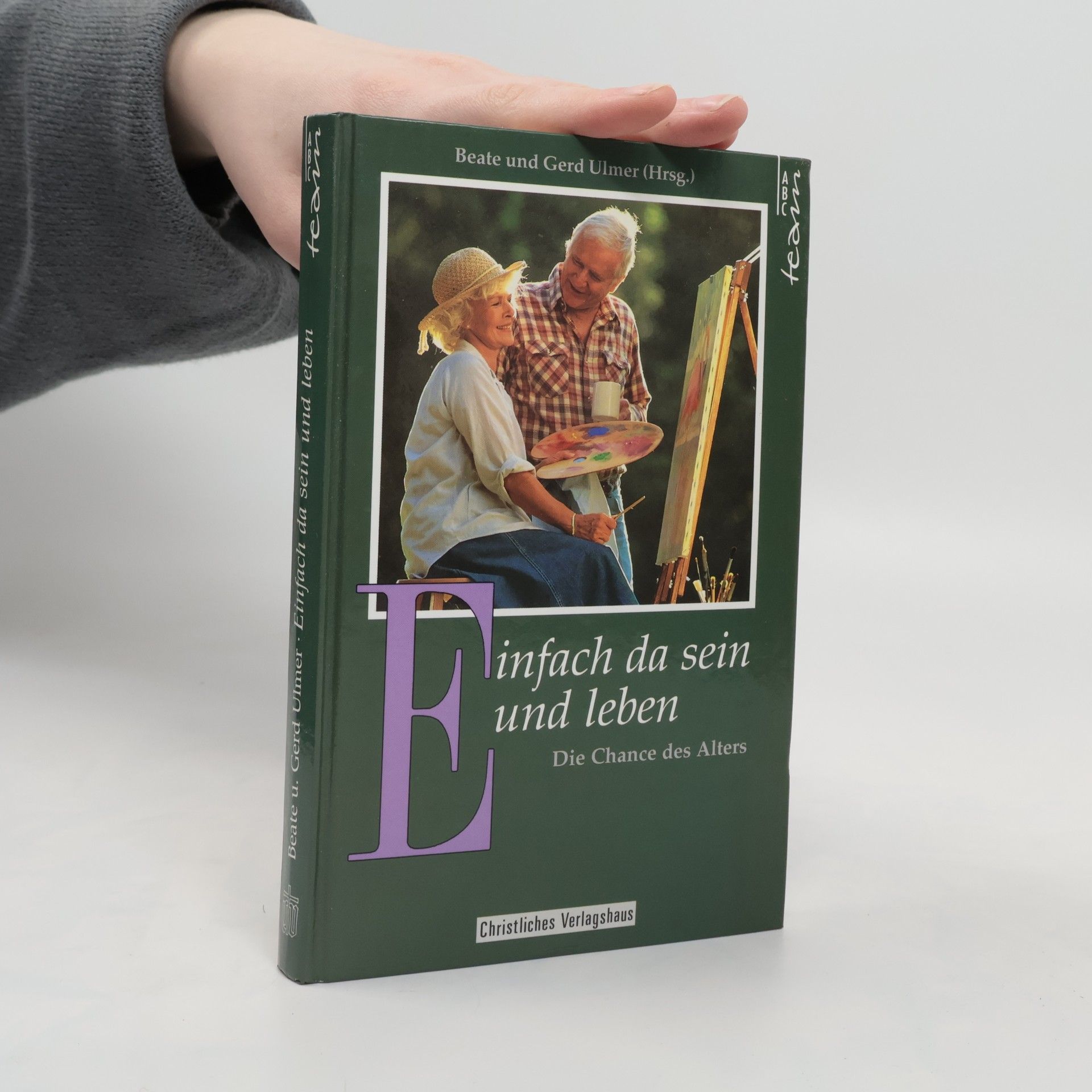 Beate Ulmer Einfach da sein und leben