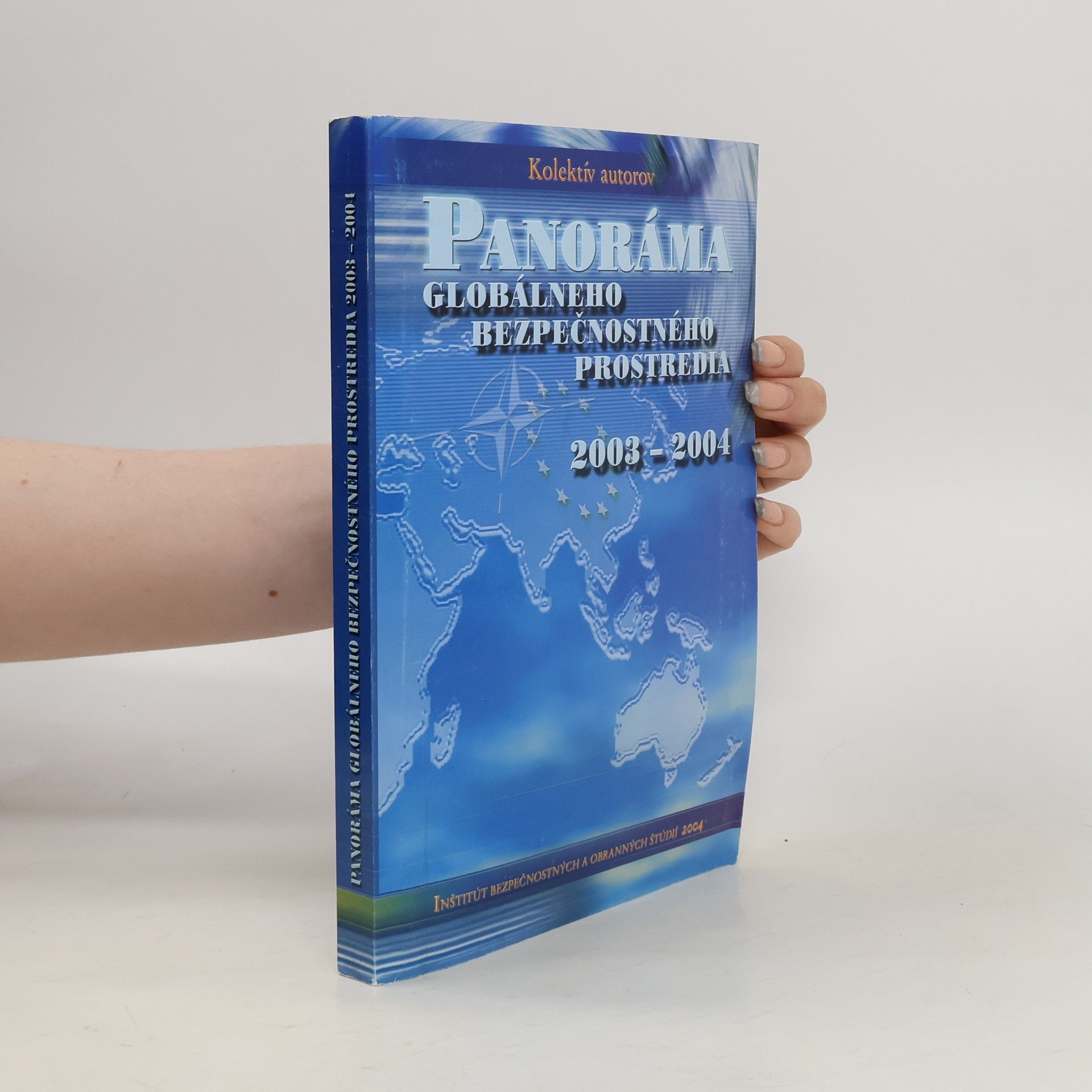 Vladimír Tarasovič Panoráma globálneho bezpečnostného prostredia: 2003-2004