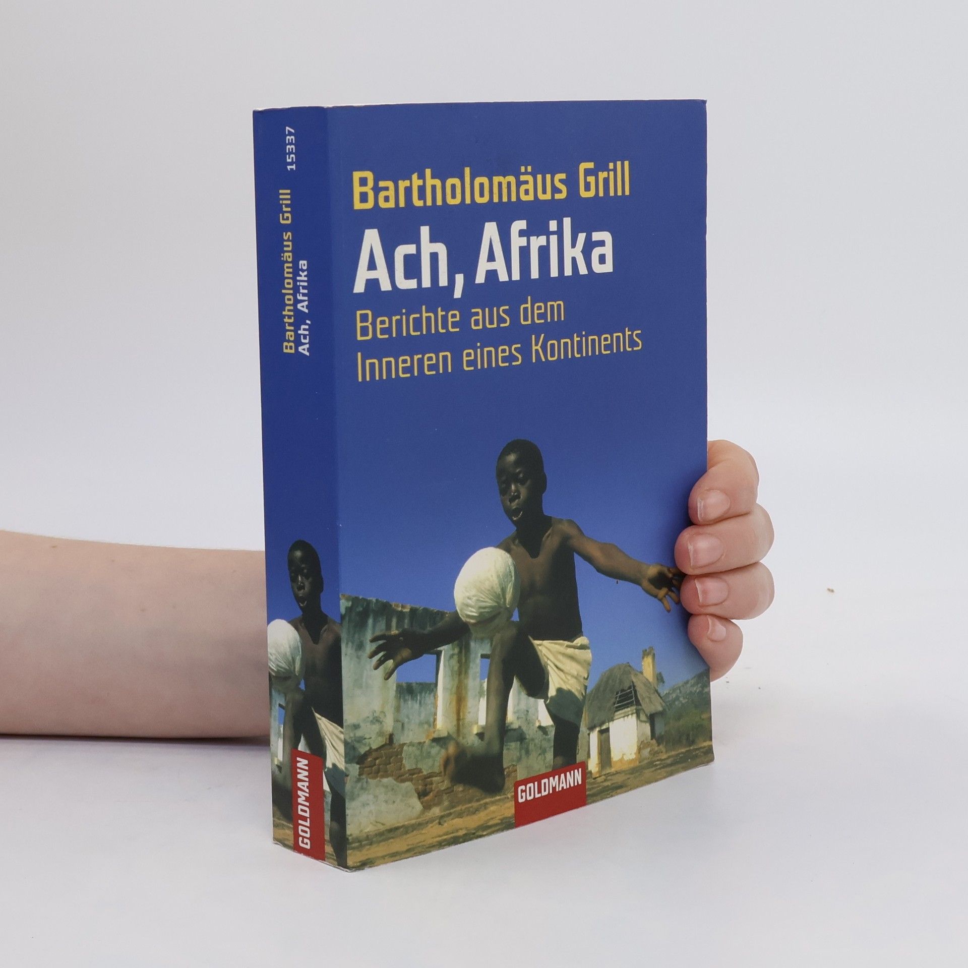 Bartholomäus Grill Ach, Afrika