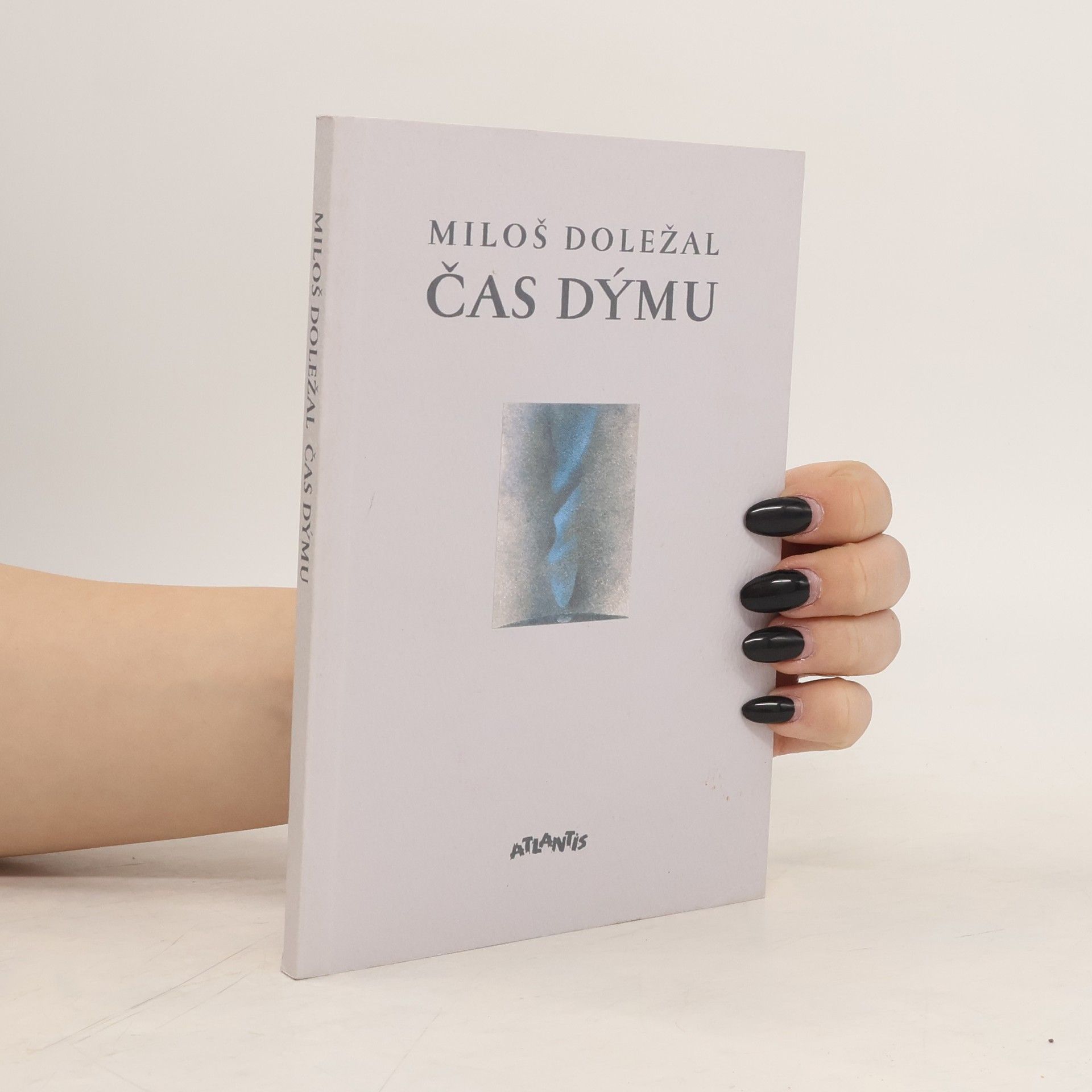 Miloš Doležal Čas dýmu