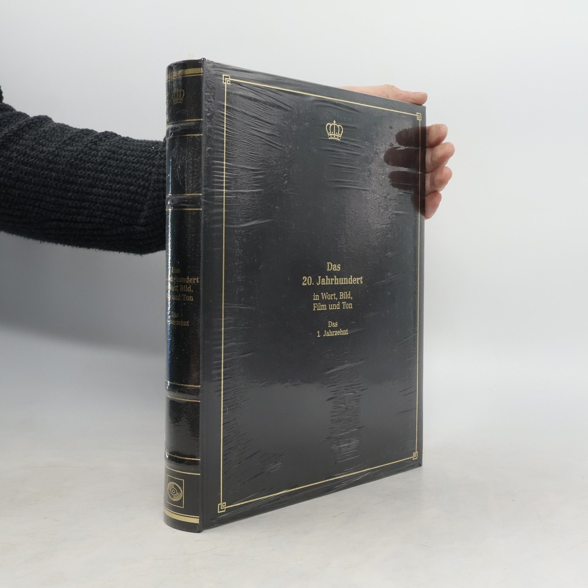 Collectif d'auteurs Das 20. Jahrhundert in Wort, Bild, Film und Ton. Das 1. Jahrzehnt