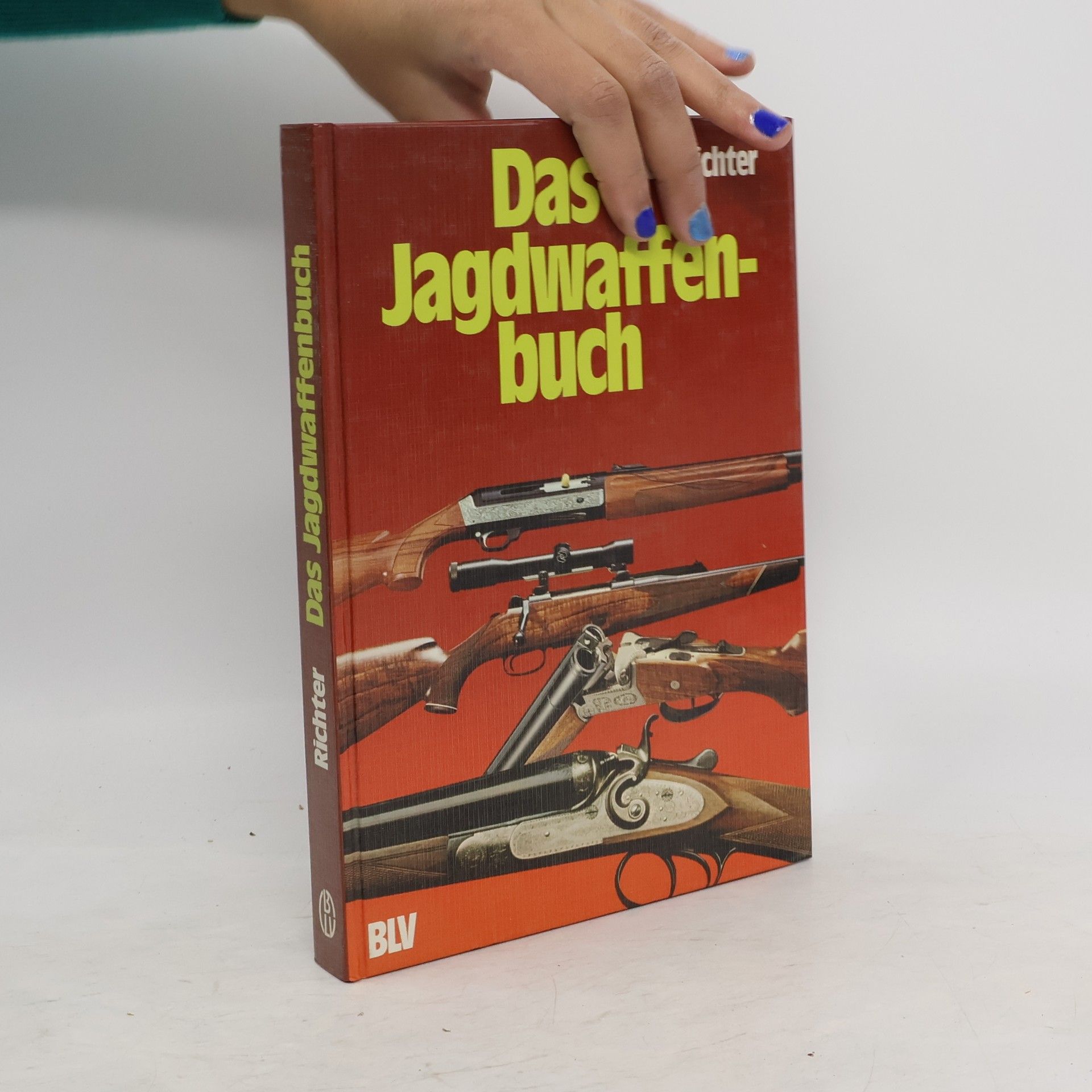 Rolf Richter Das Jagdwaffenbuch