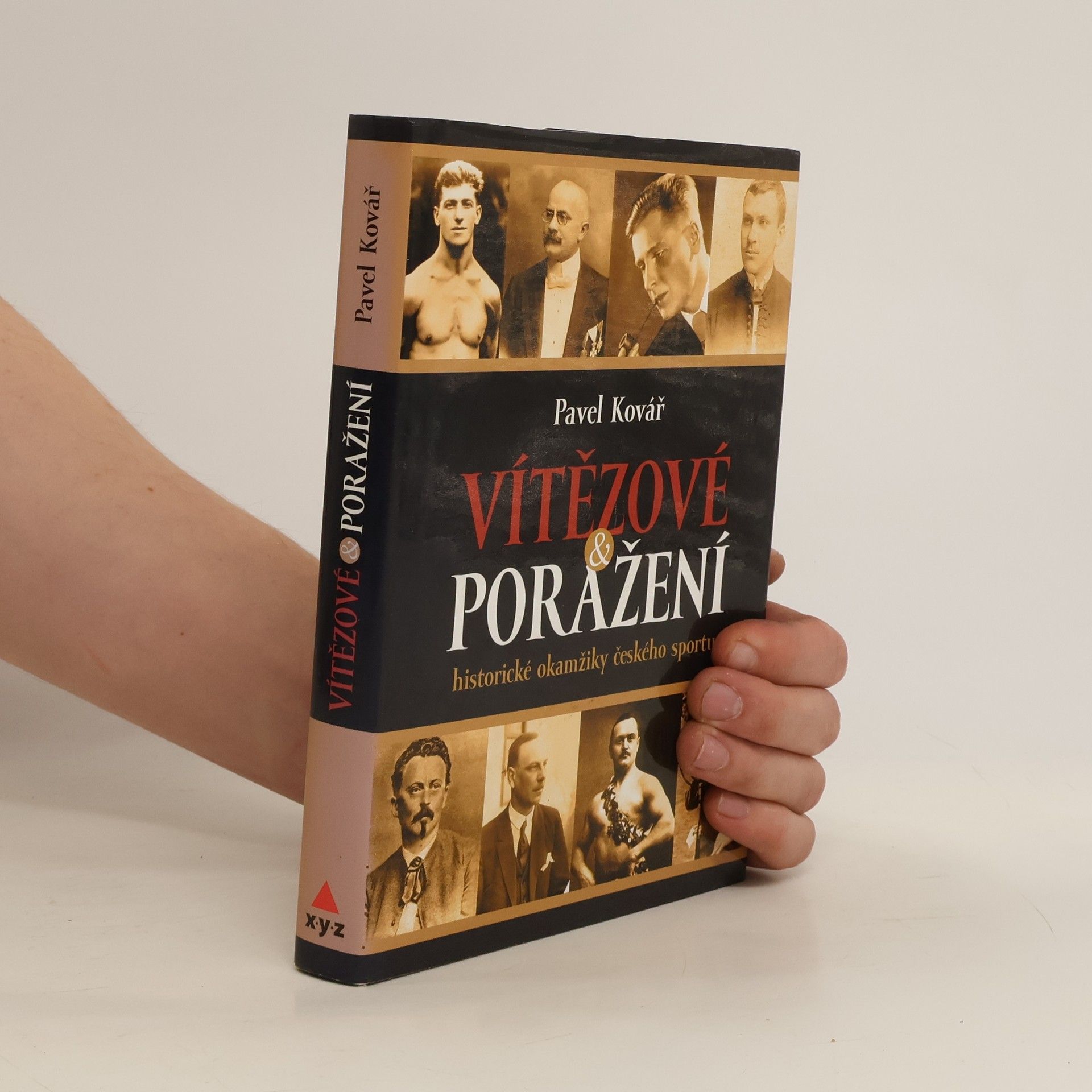 Pavel Kovář Vítězové & poražení : historické okamžiky českého sportu