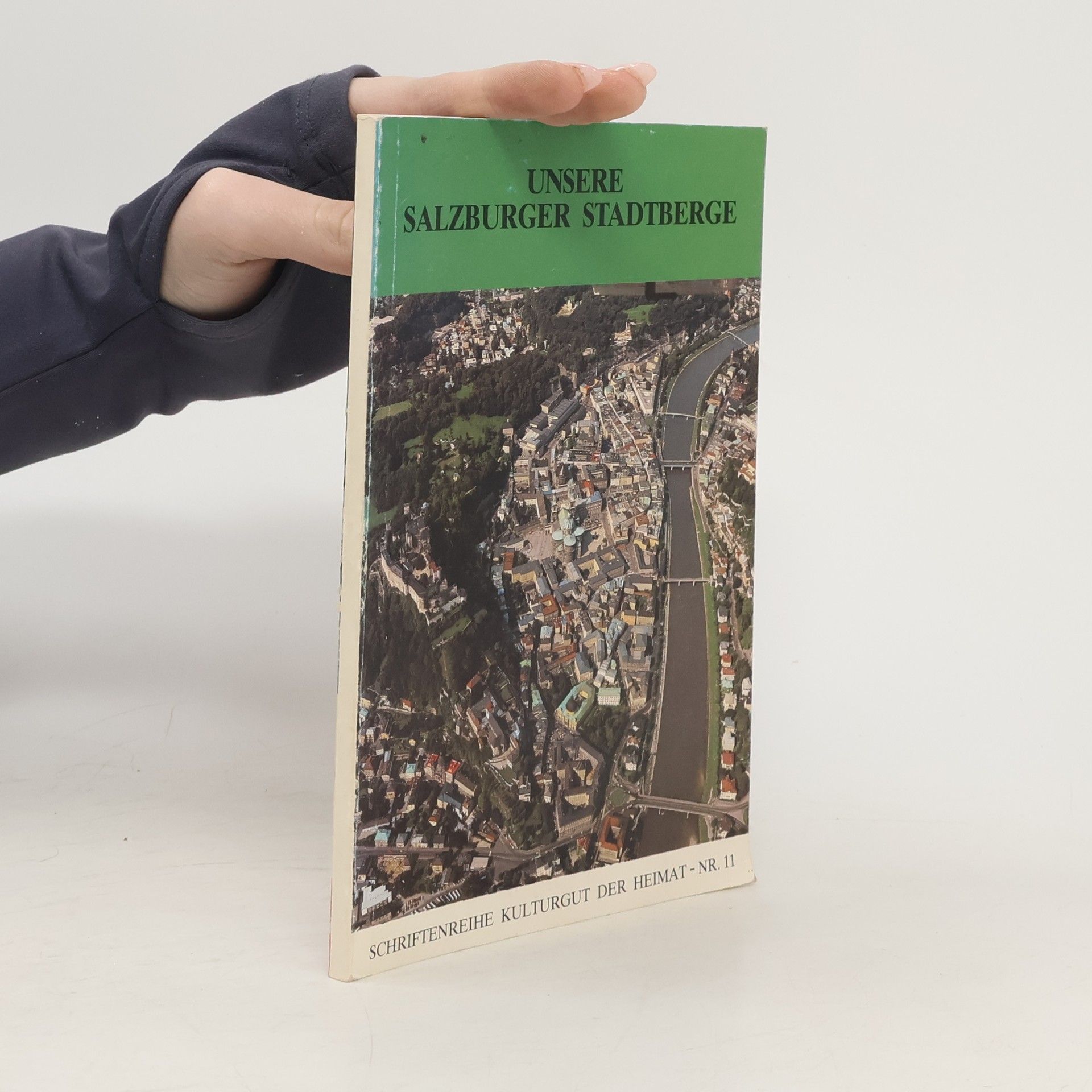 Autorenkollektiv Unsere Salzburger Stadtberge