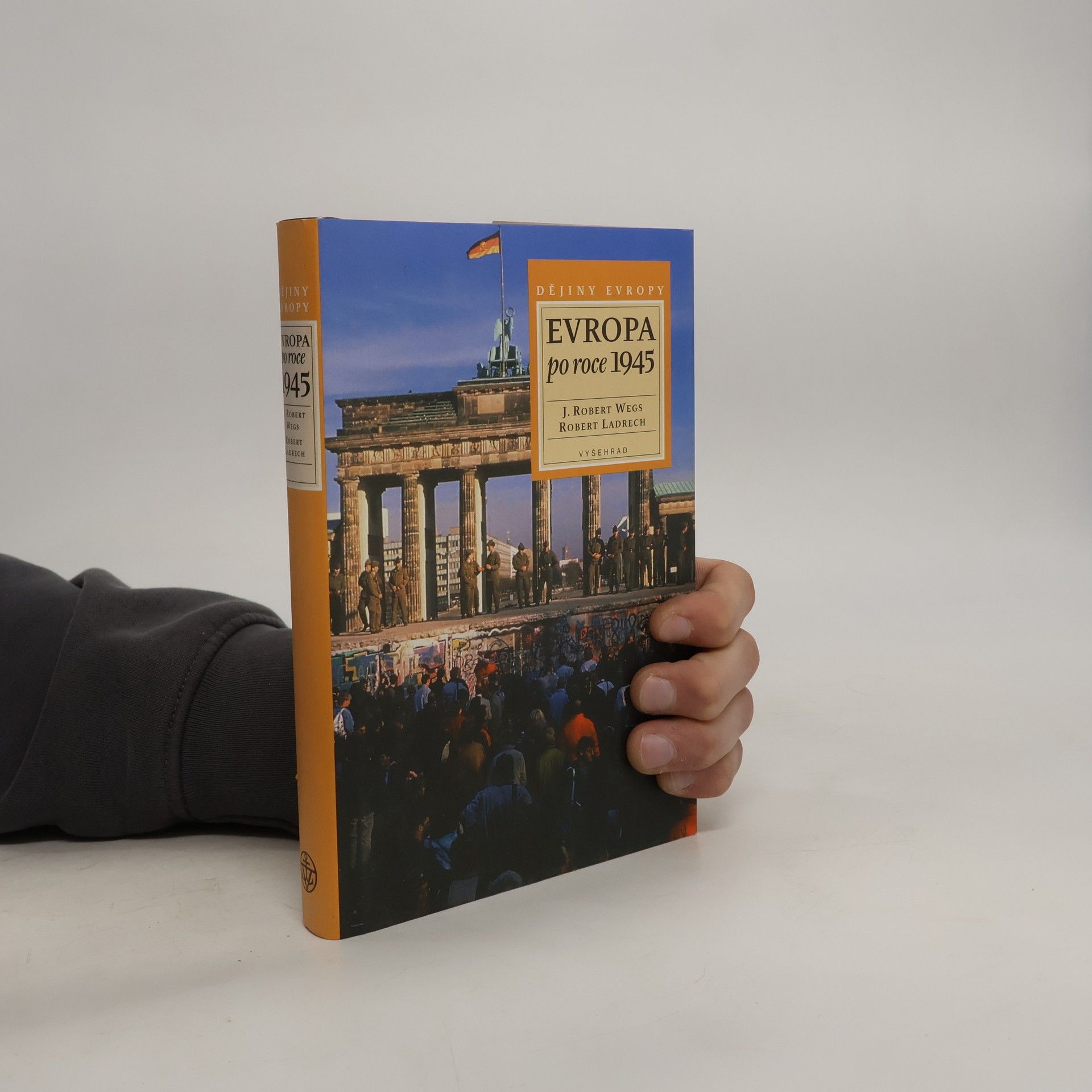 J. Robert Wegs Evropa po roce 1945