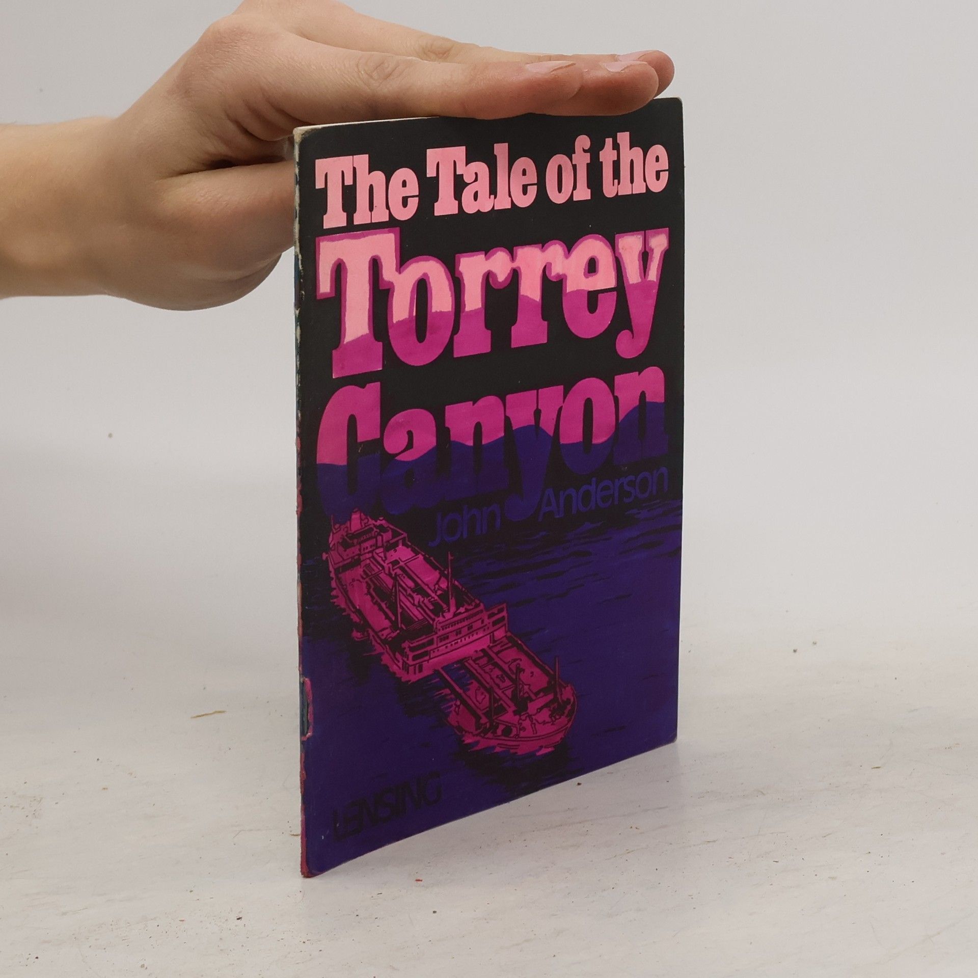 John Anderson The Tale of the Torrey Canyon