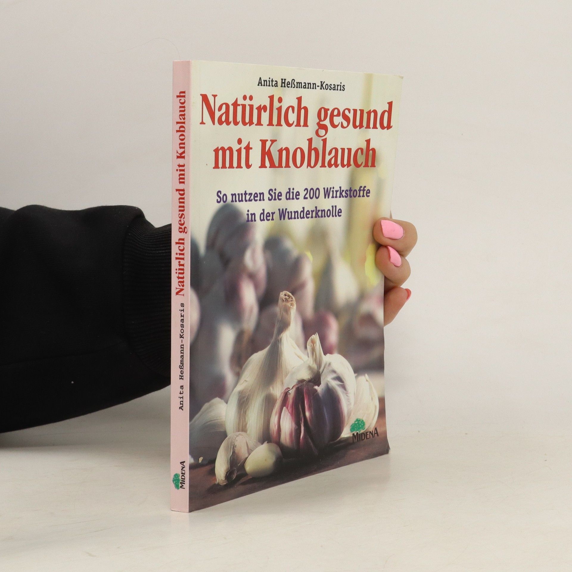 Anita HeßmannKosaris Natürlich gesund mit Knoblauch