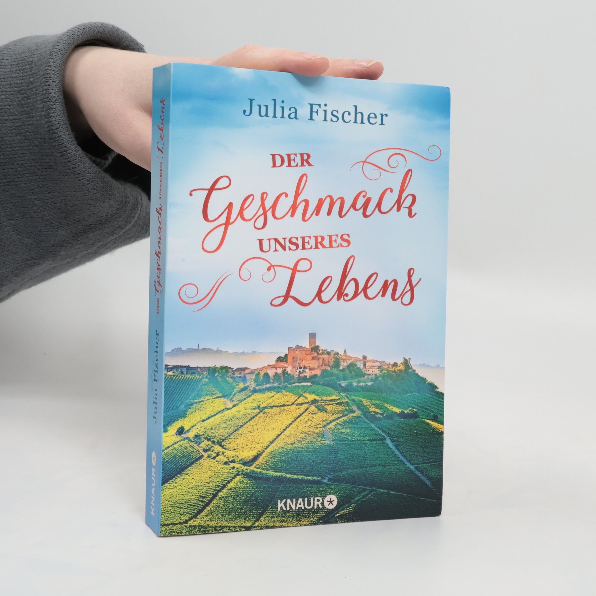 Julia Fischer Der Geschmack unseres Lebens
