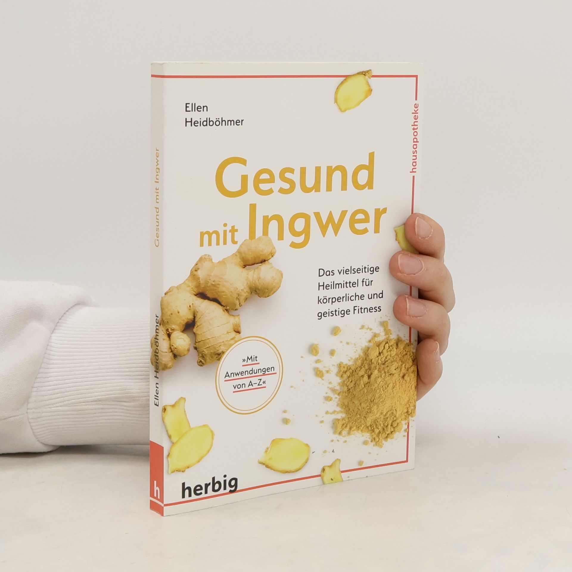 Ellen Heidböhmer Gesund mit Ingwer