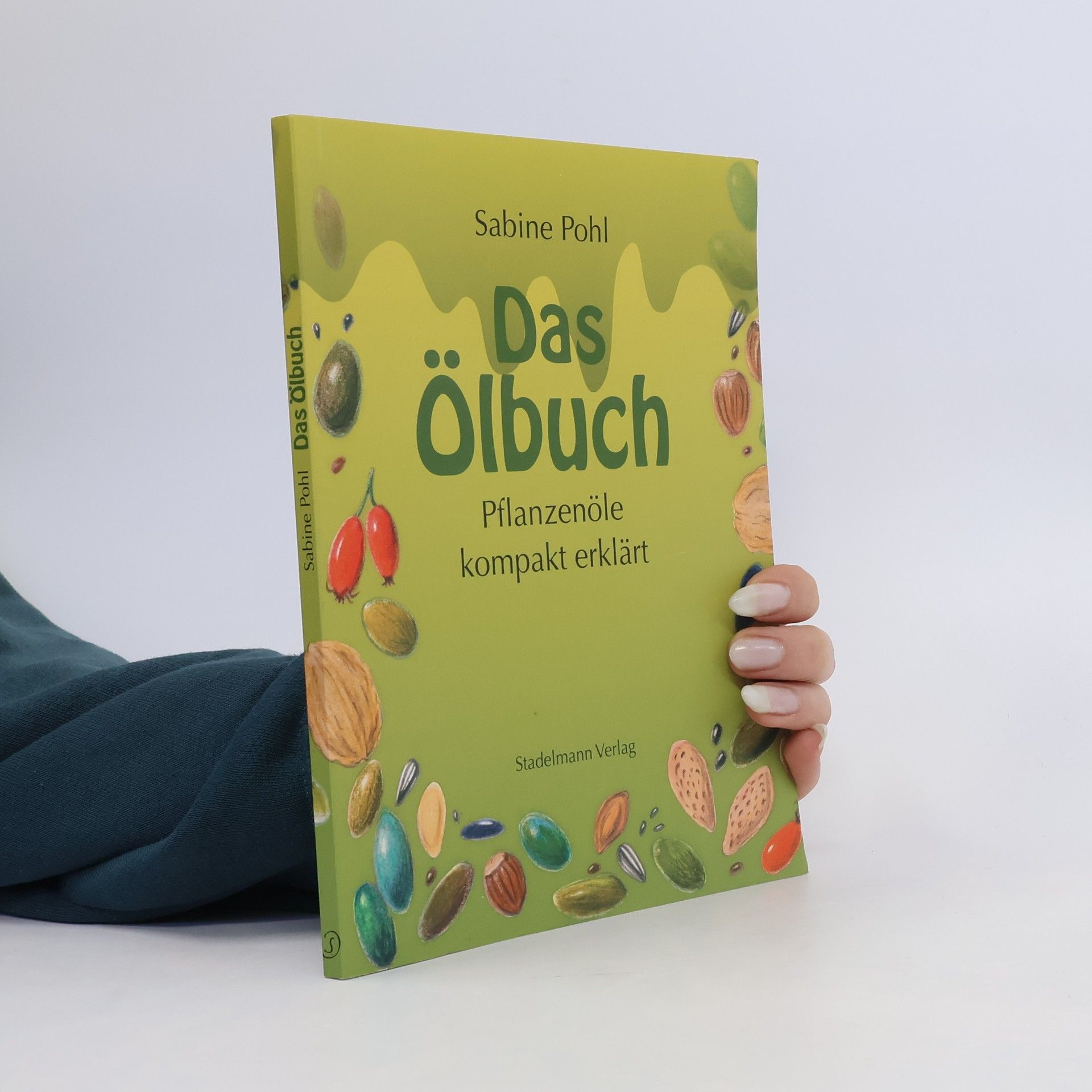 Sabine Pohl Das Ölbuch