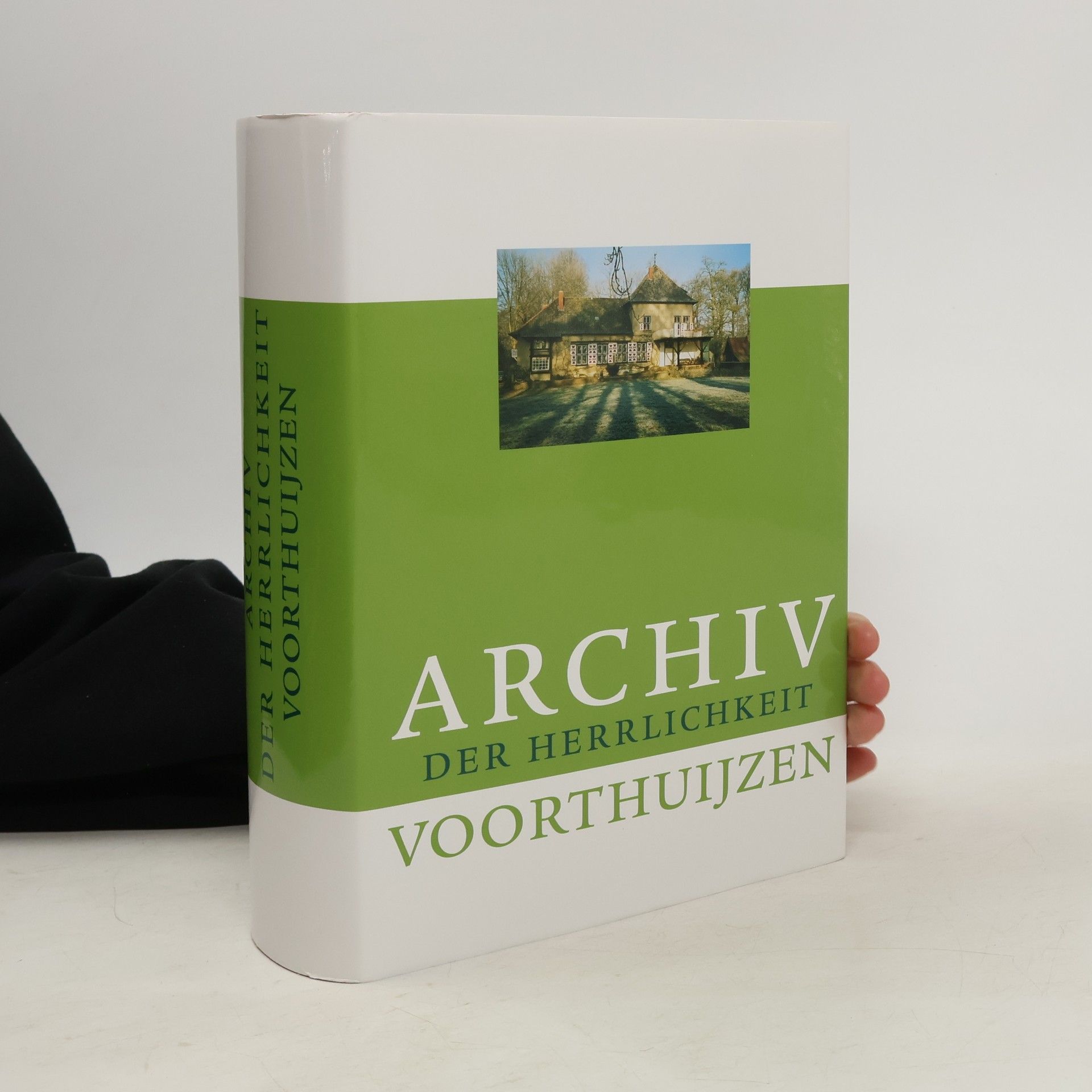 AA.VV. Archiv der Herrlichkeit. Voorthuijzen