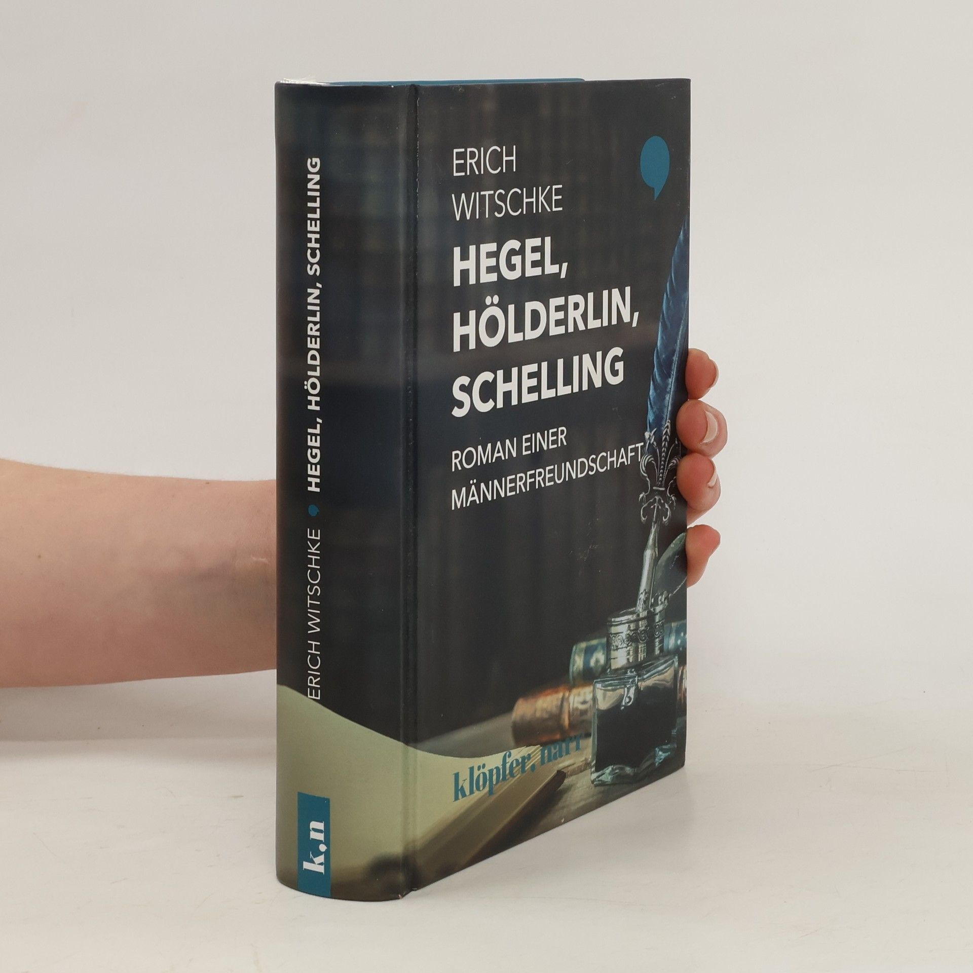 Erich Witschke Hegel, Hölderlin, Schelling