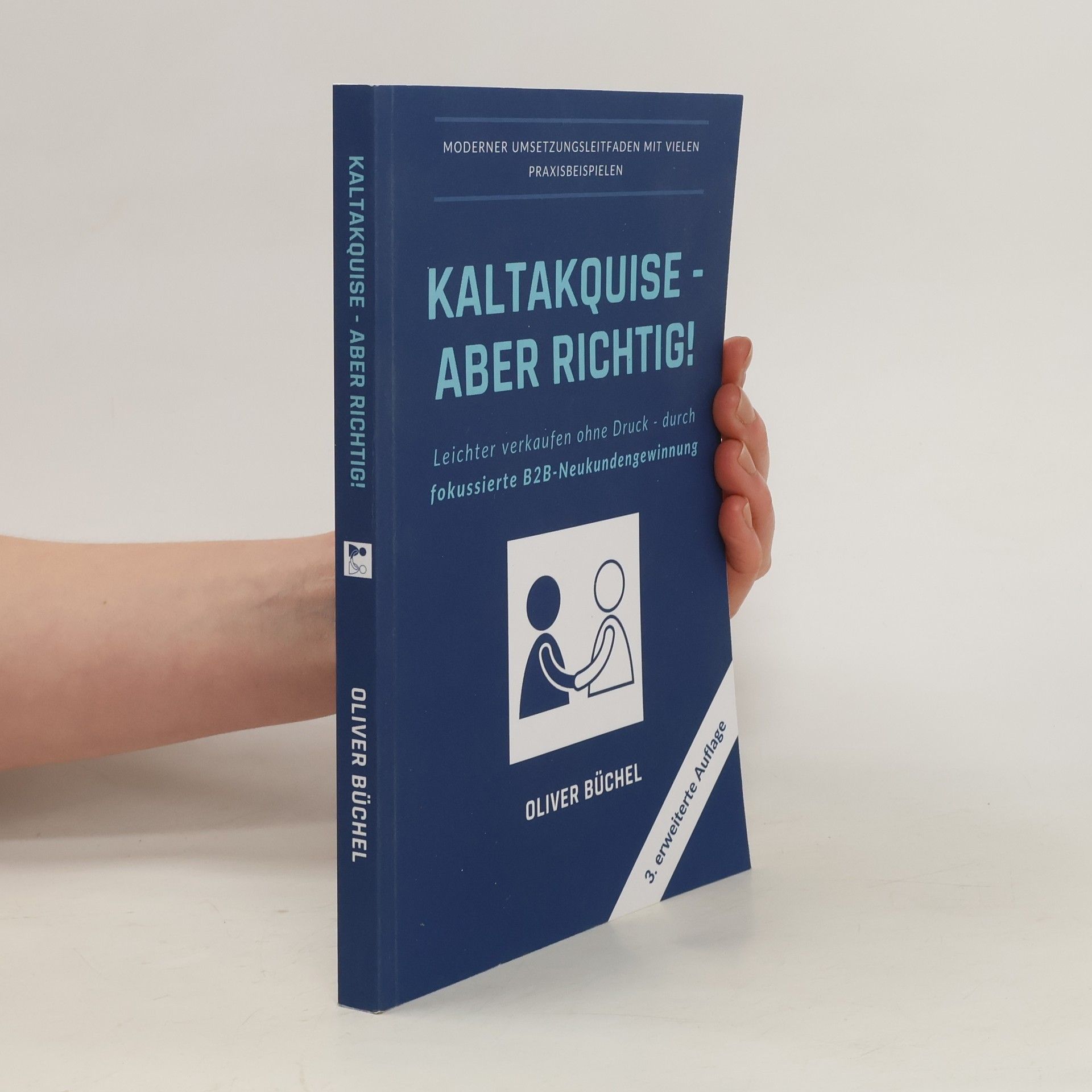 Oliver Büchel Kaltakquise - aber richtig!