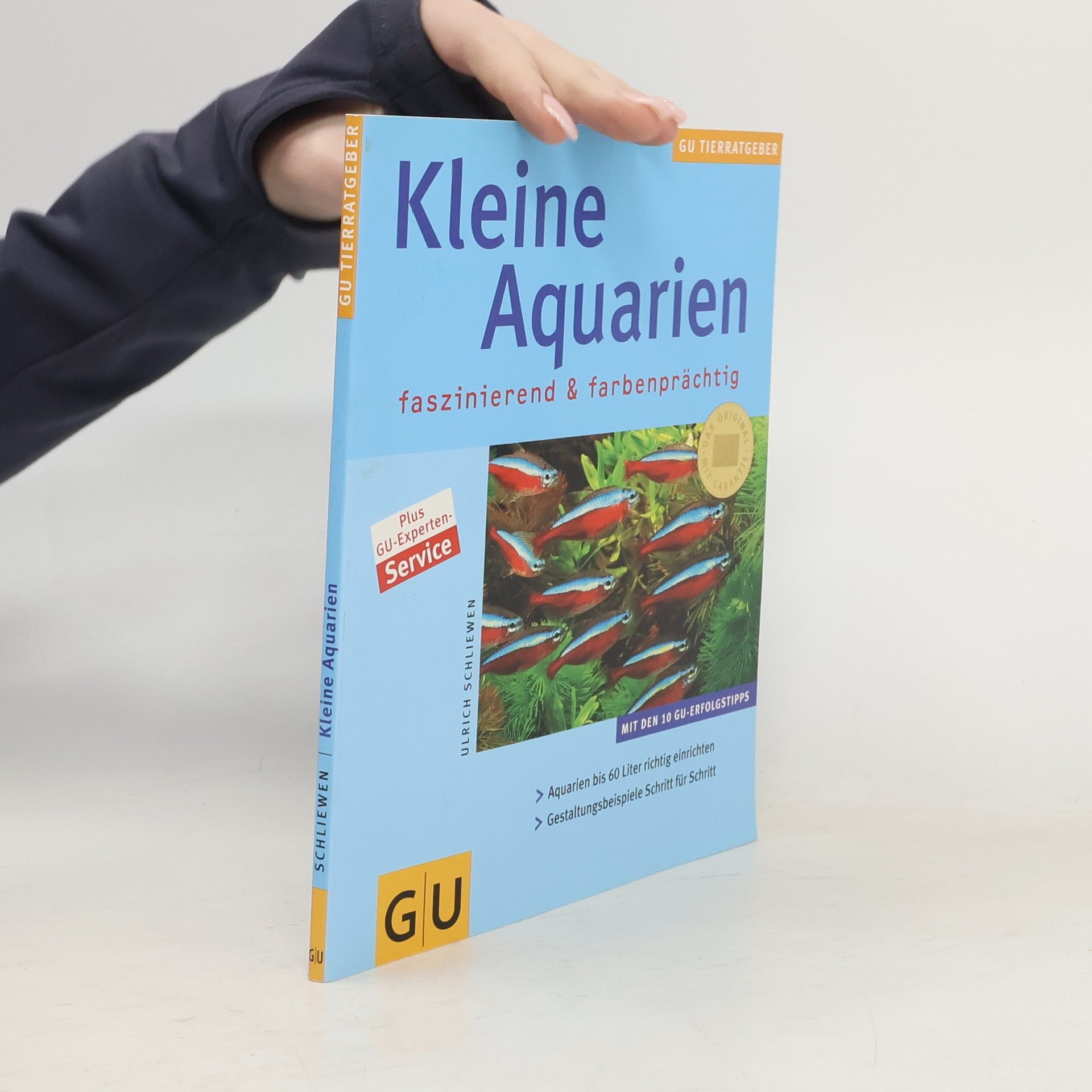 Ulrich Schliewen Kleine Aquarien faszinierend & farbenprächtig