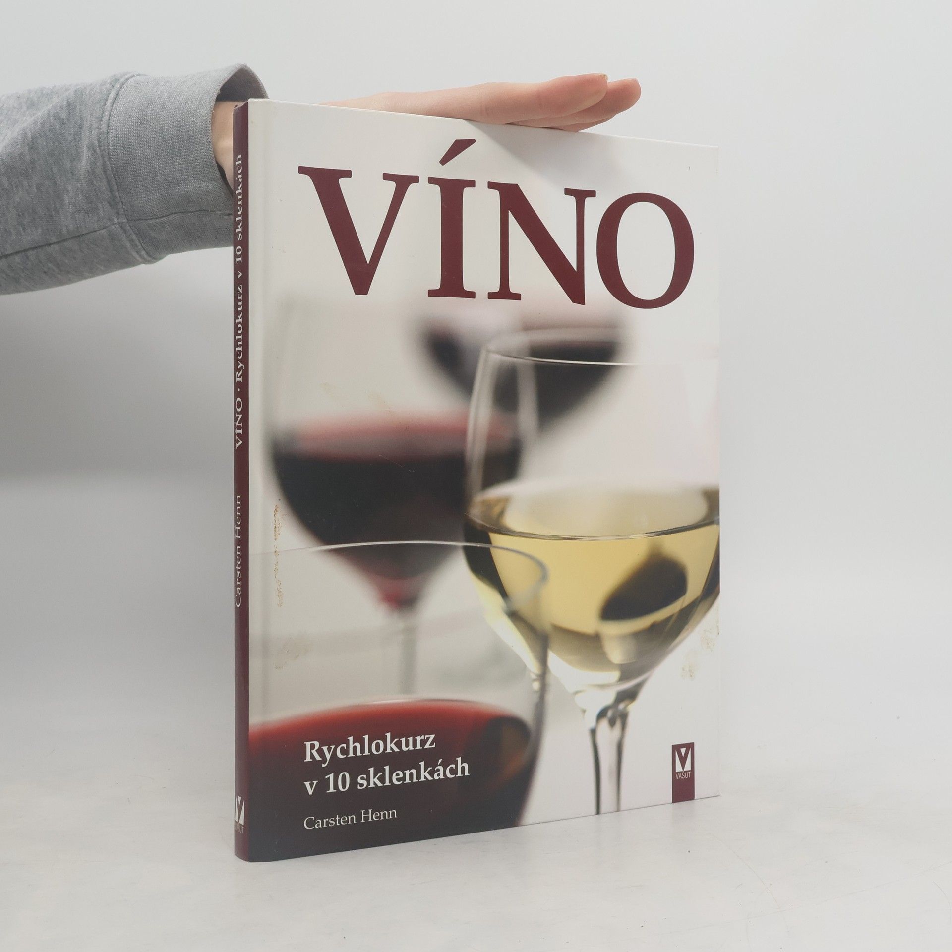 Carsten Henn Víno - rychlokurz v 10 sklenkách