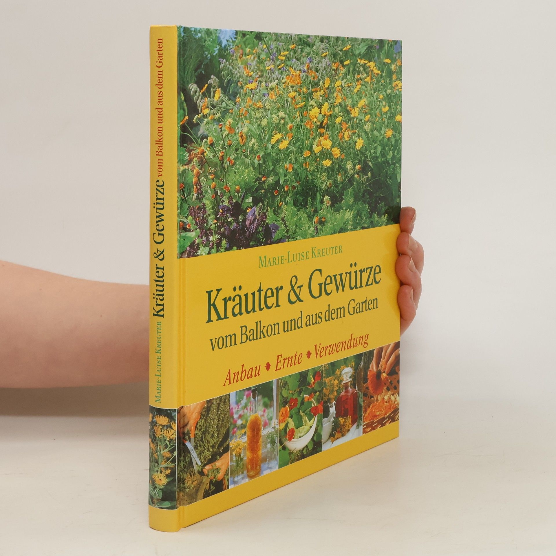 Marie-Luise Kreuter Kräuter & Gewürze vom Balkon aus dem Garten