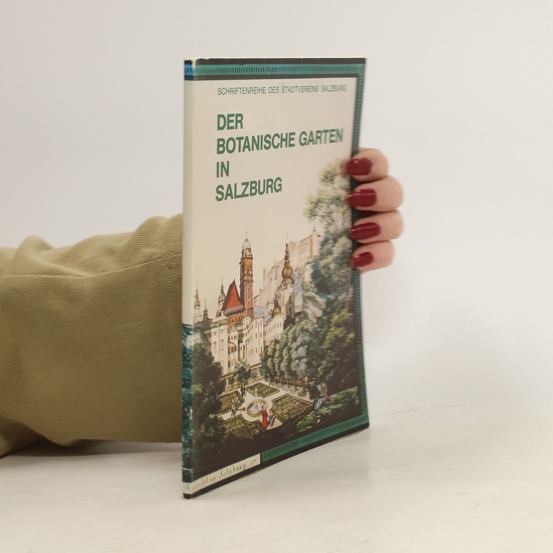 Collectif d'auteurs Der botanische Garten in Salzburg