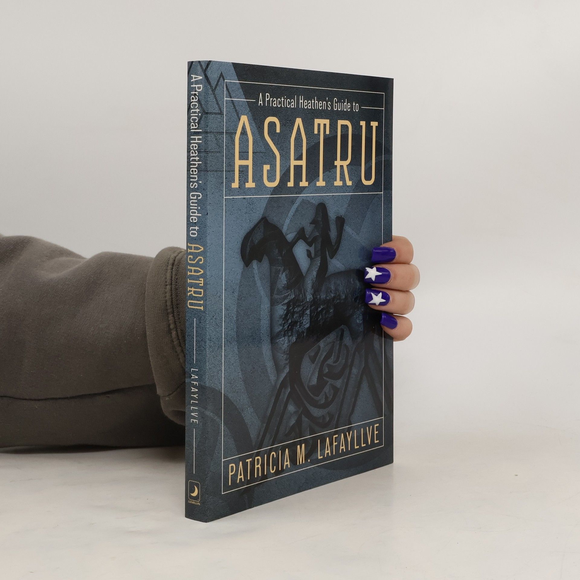 Patricia M Lafayllve A Practical Heathen's Guide to Asatru