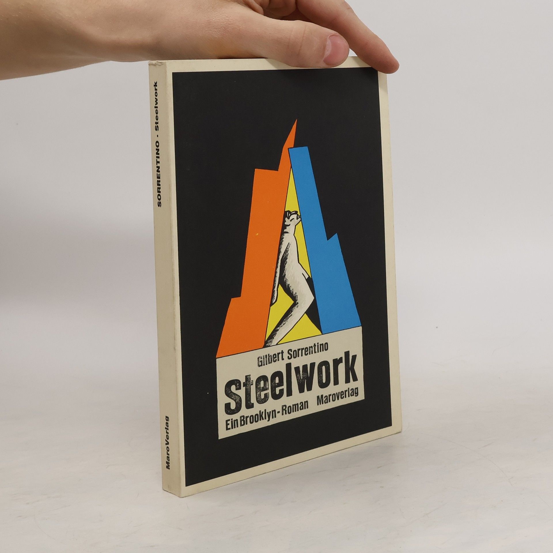 Gilbert Sorrentino Steelwork. Ein Brooklyn-Roman