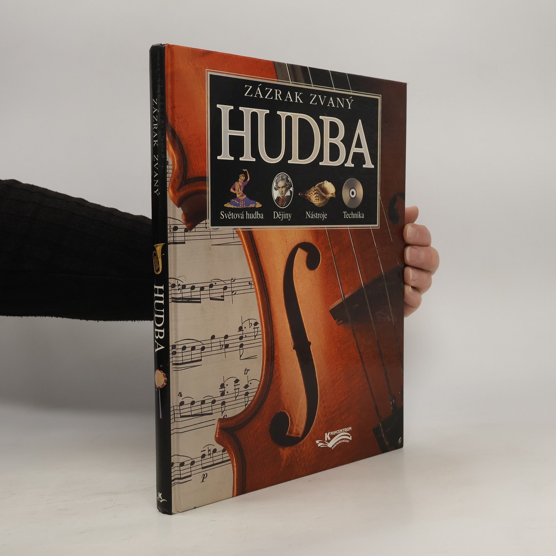 Nicola Barber Zázrak zvaný hudba : světová hudba, dějiny, nástroje, technika