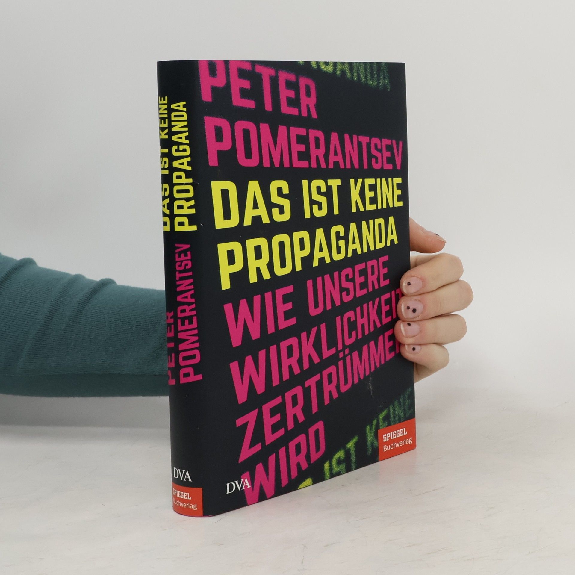 Peter Pomerantsev Das ist keine Propaganda