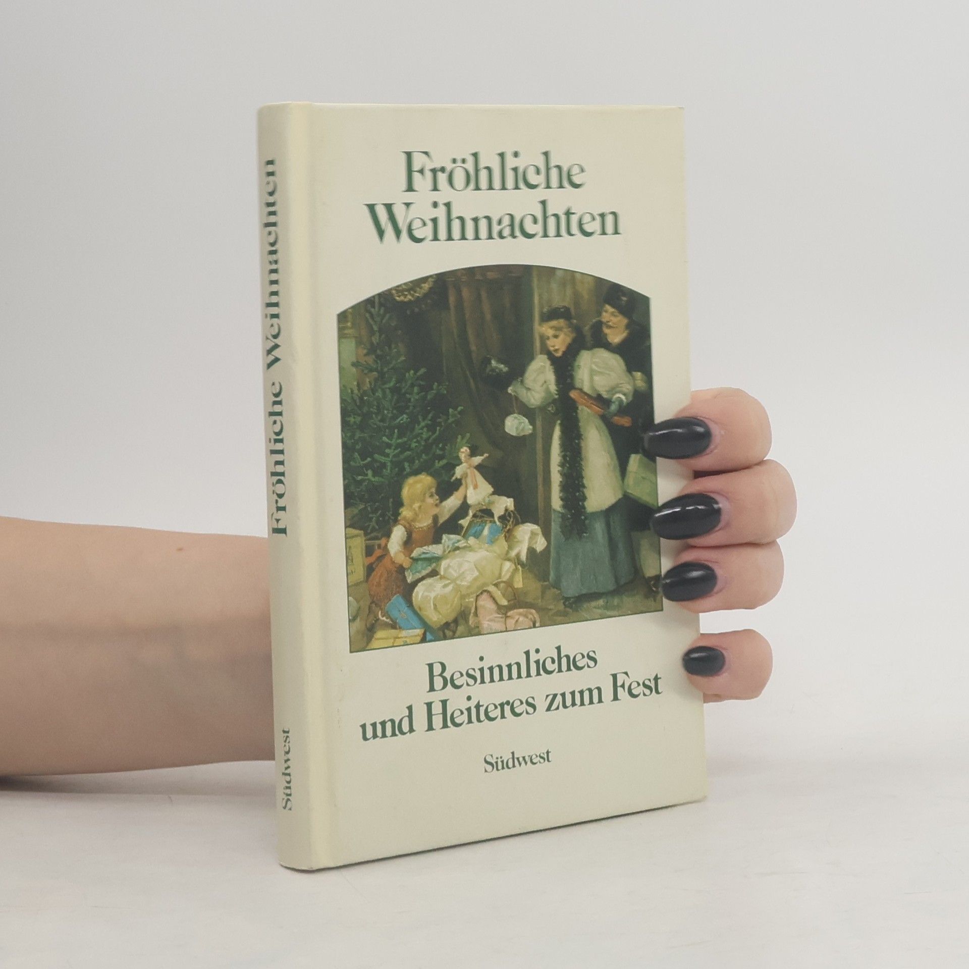 kolektiv Fröhliche Weihnachten. Besinnliches und Heiteres zum Fest