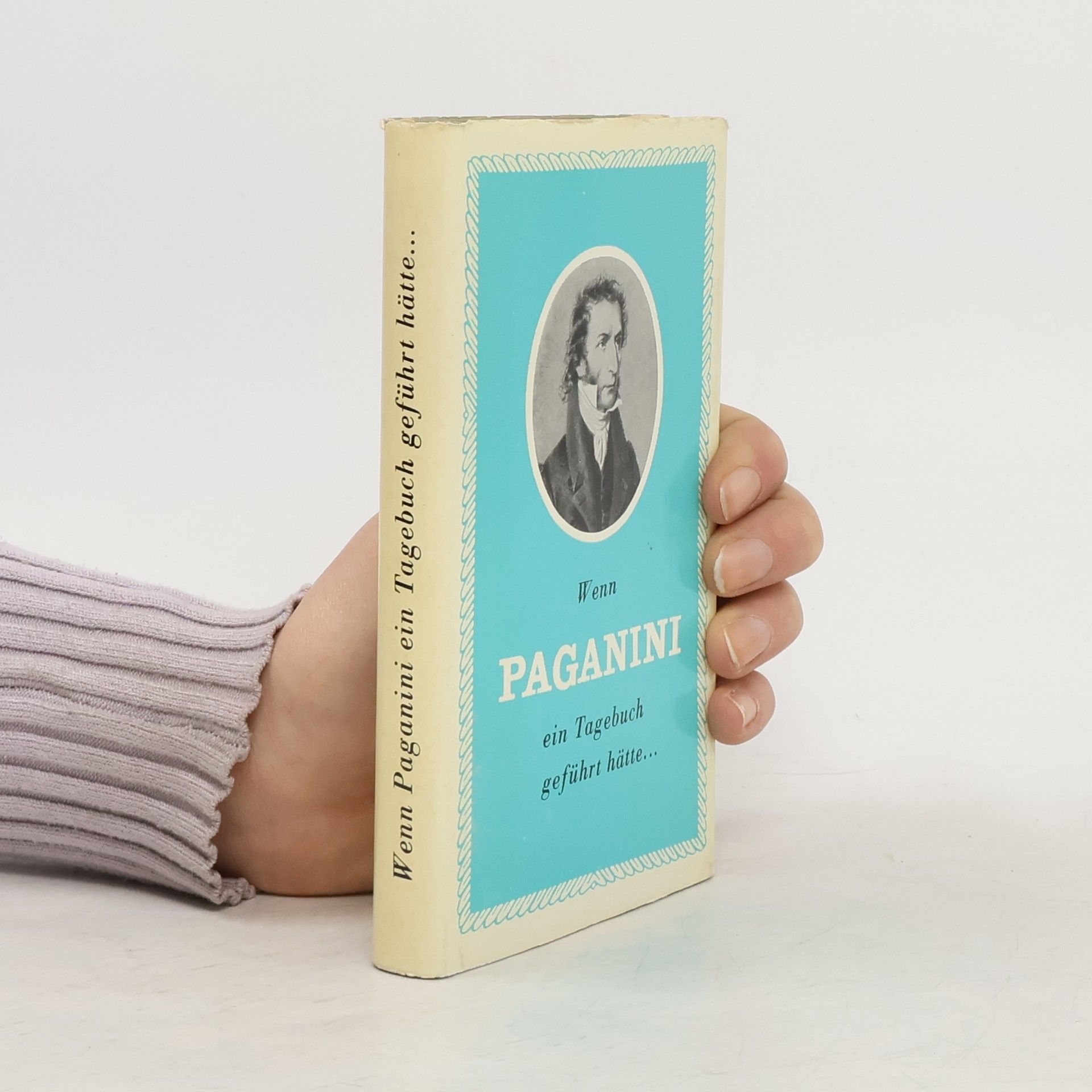 Imre Ormay Wenn Paganini ein Tagebuch geführt hätte ...