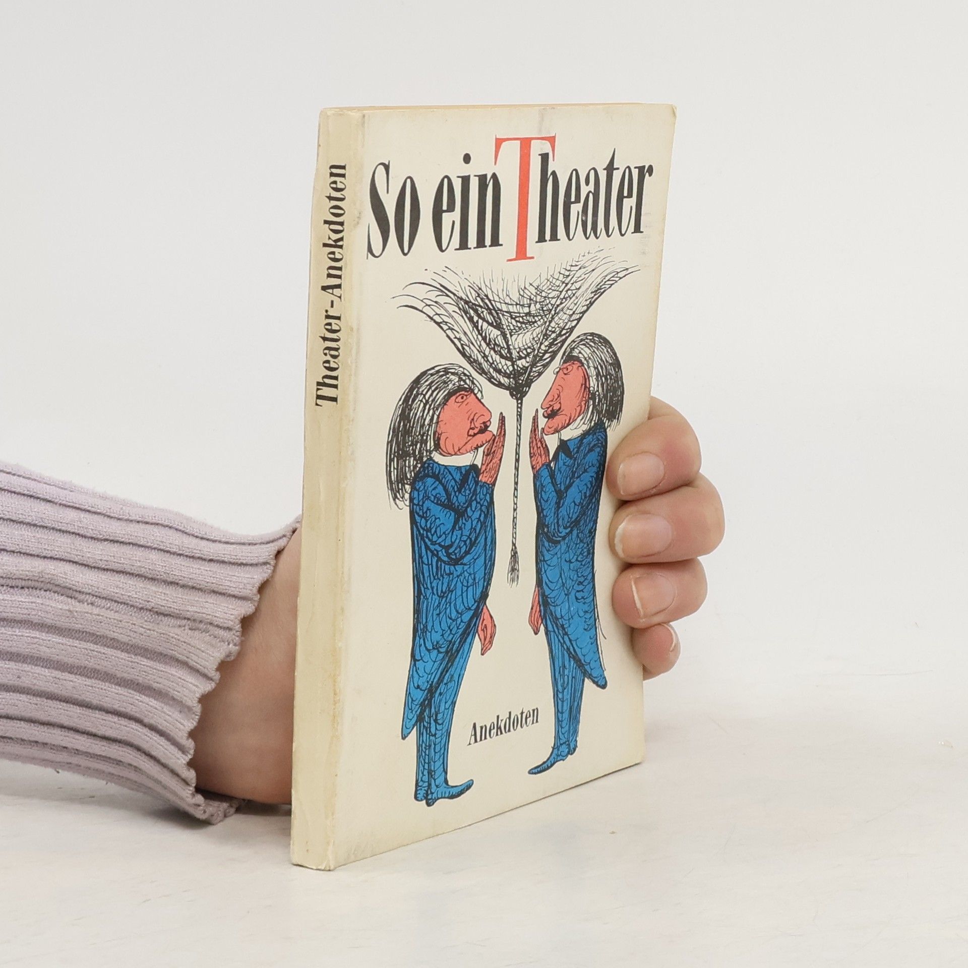 Autorenkollektiv So ein Theater. Theater-Anekdoten