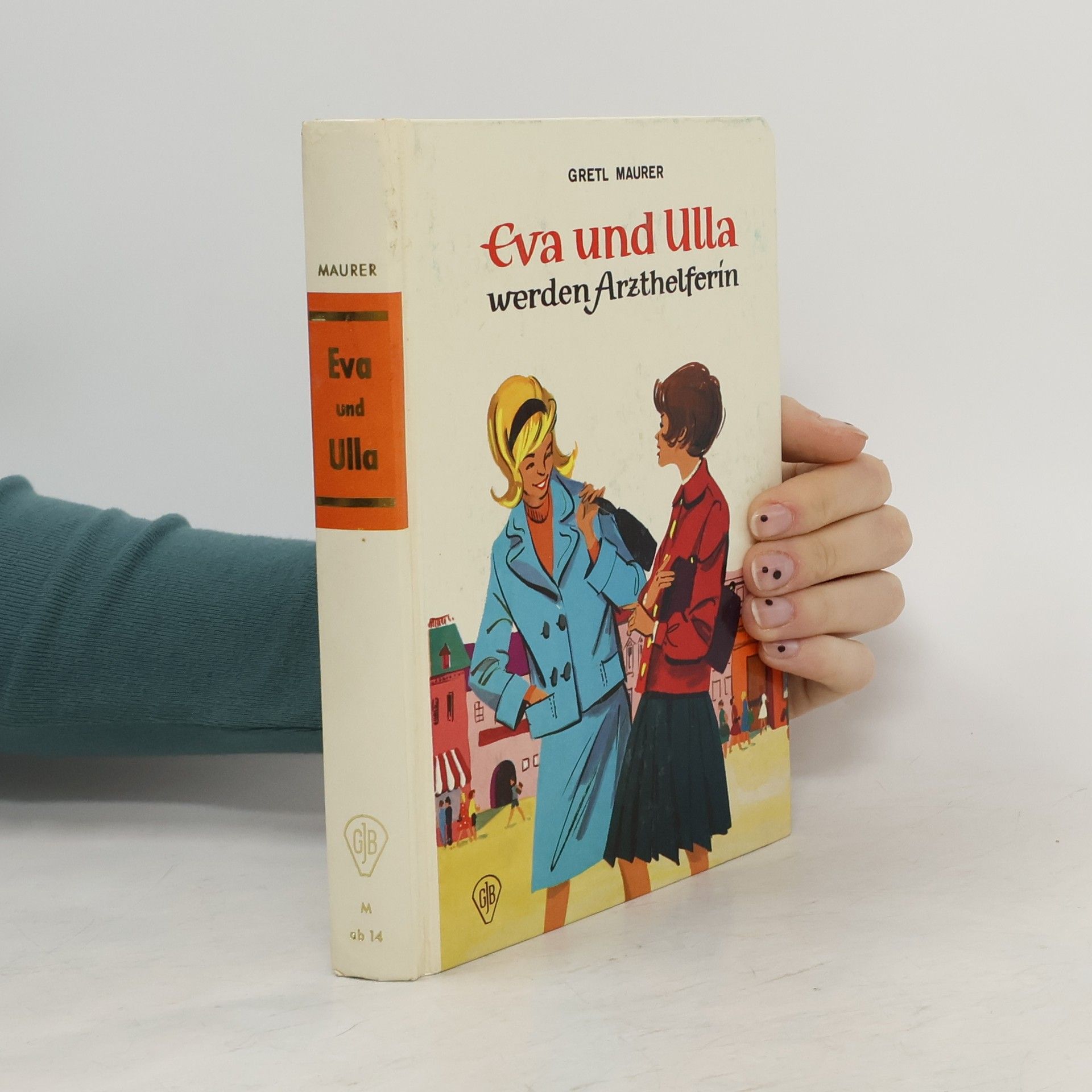 Gretl Maurer Eva und Ulla werden Arzthelferin