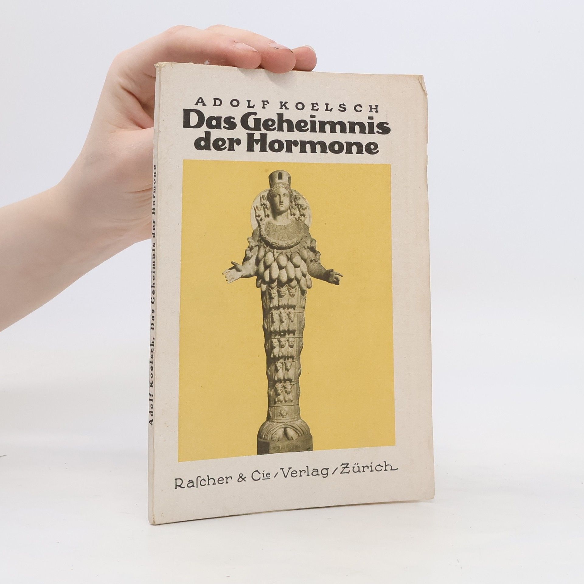 Adolf Koelsch Das Geheimnis der Hormone
