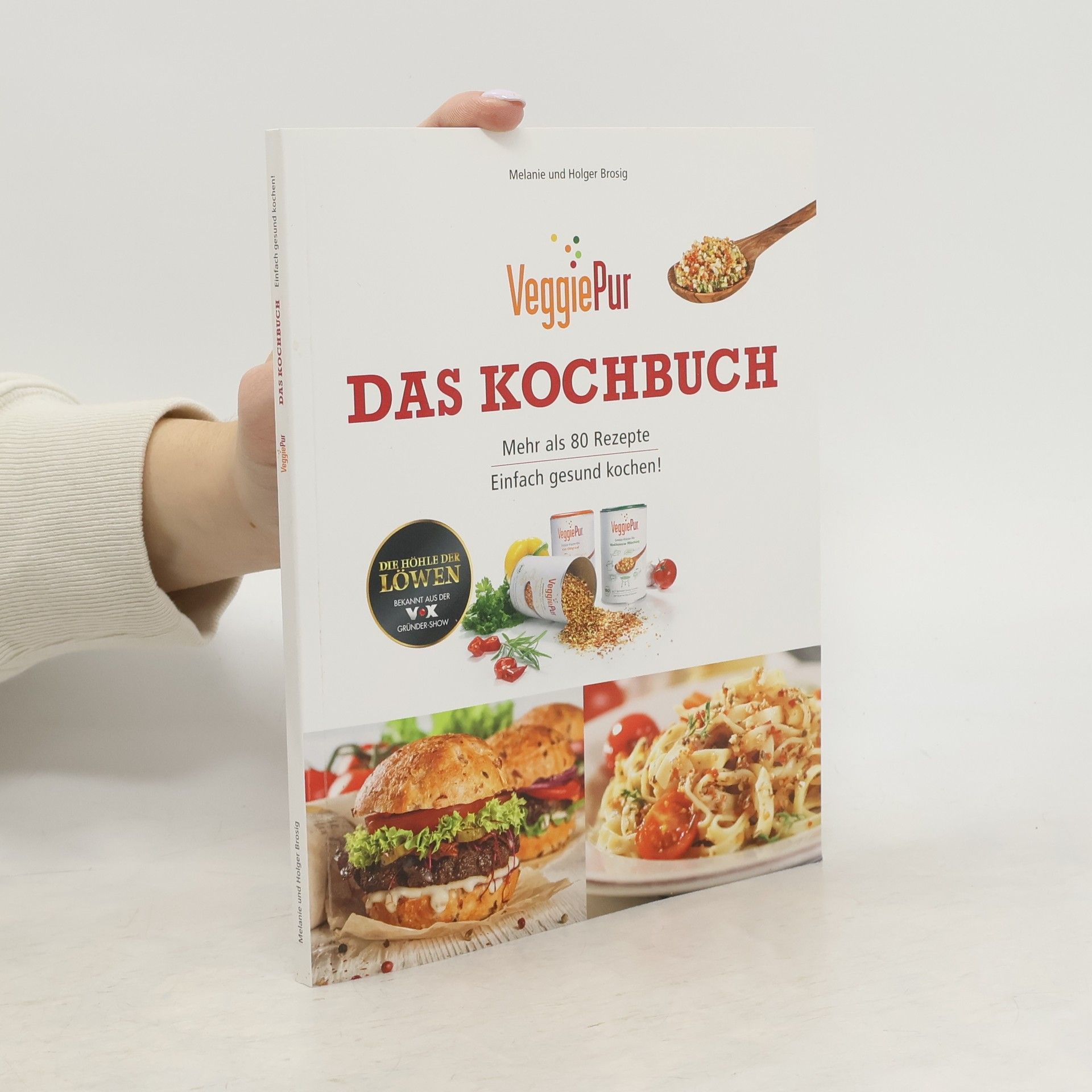 Melanie Brosig VeggiePur. Das Kochbuch