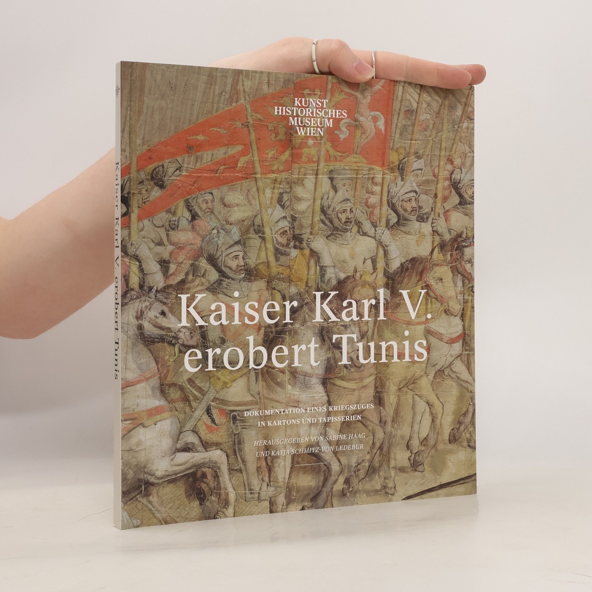 Sabine Haag Kaiser Karl V. erobert Tunis
