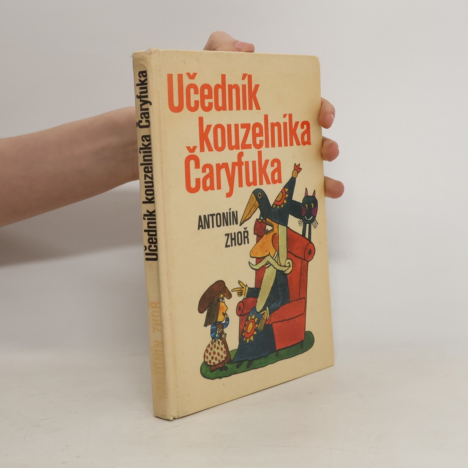 Antonín Zhoř Učedník kouzelníka Čaryfuka