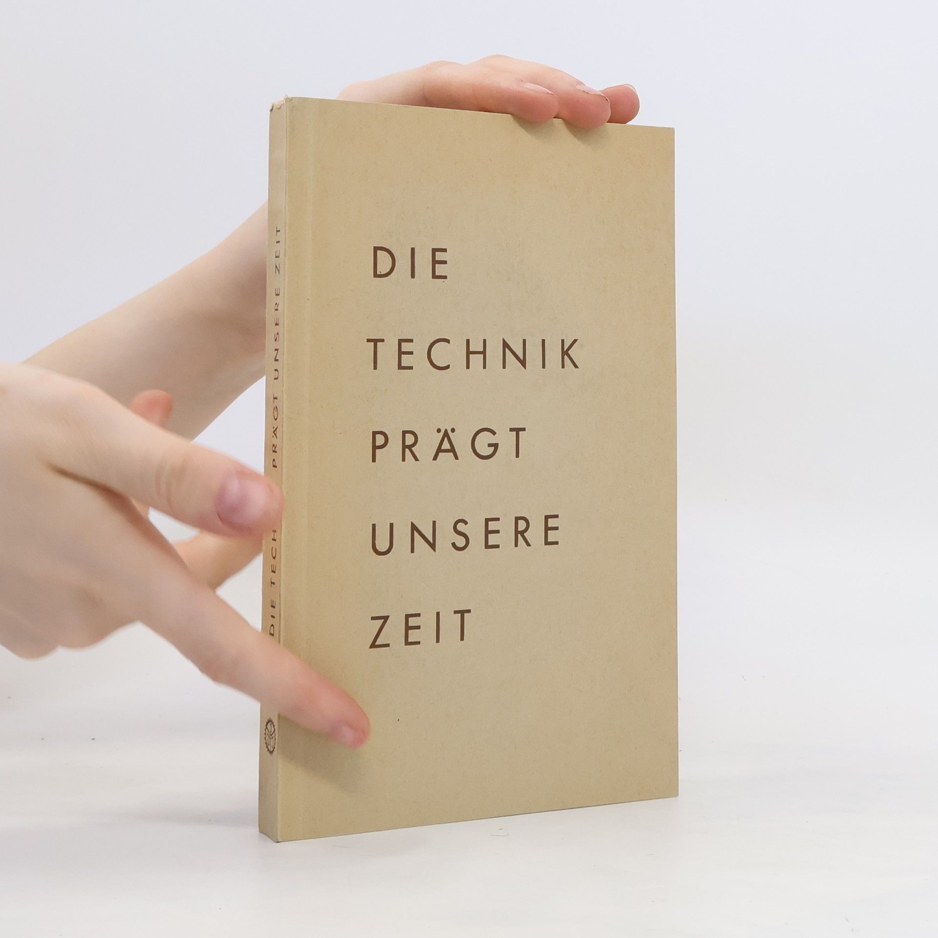 Autorenkollektiv Die Technik prägt unsere Zeit