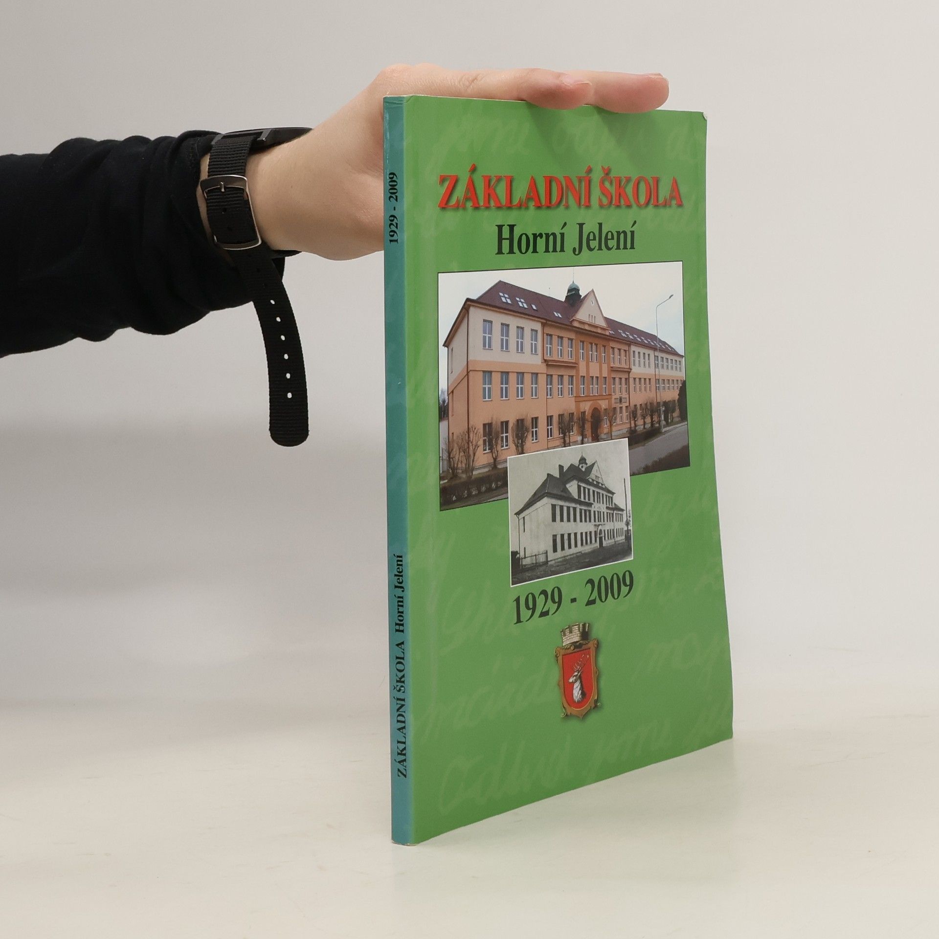 Collectif d'auteurs Základní škola Horní Jelení 1929-2009