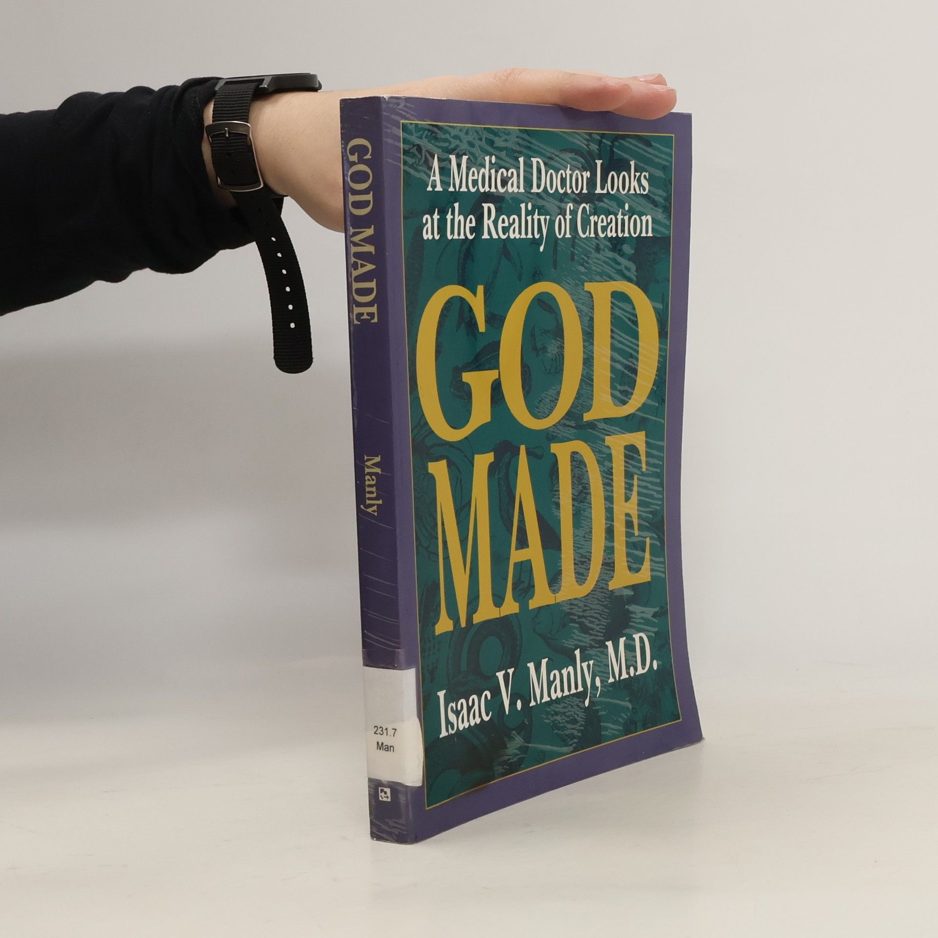 Isaac V. Manly God Made