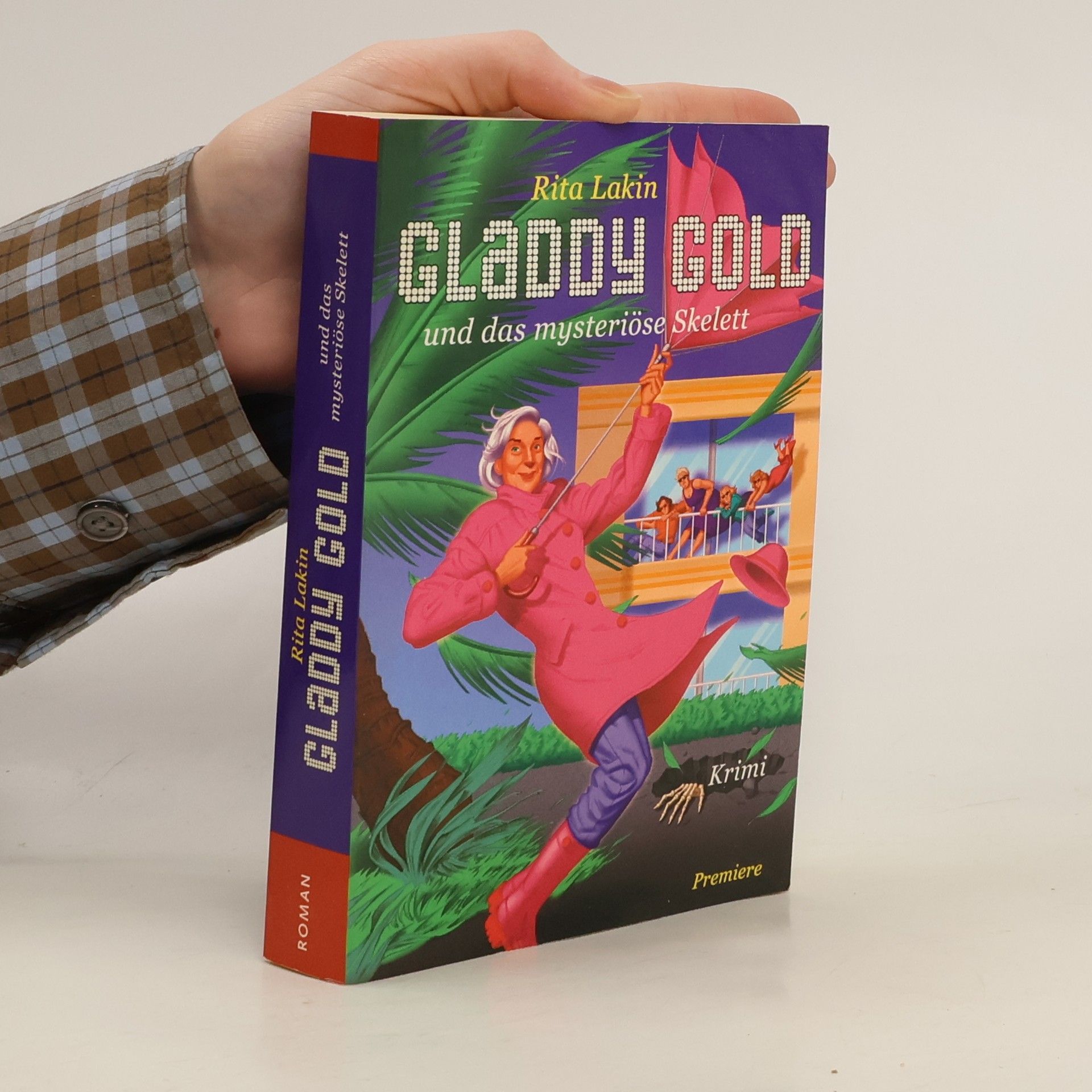 Rita Lakin Gladdy Gold und das Mysteriöse Skelett