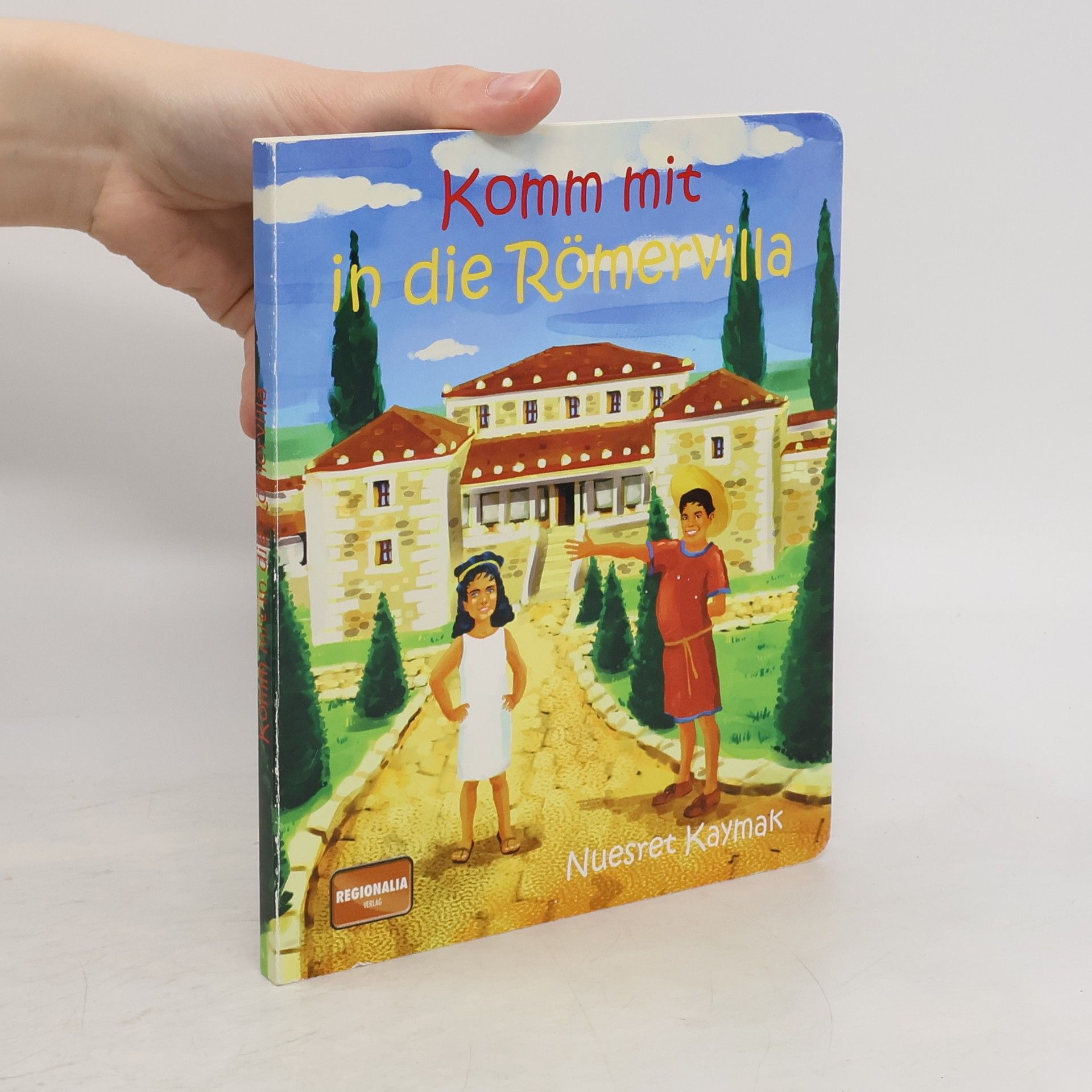 Nuesret Kaymak Komm mit in die Römervilla