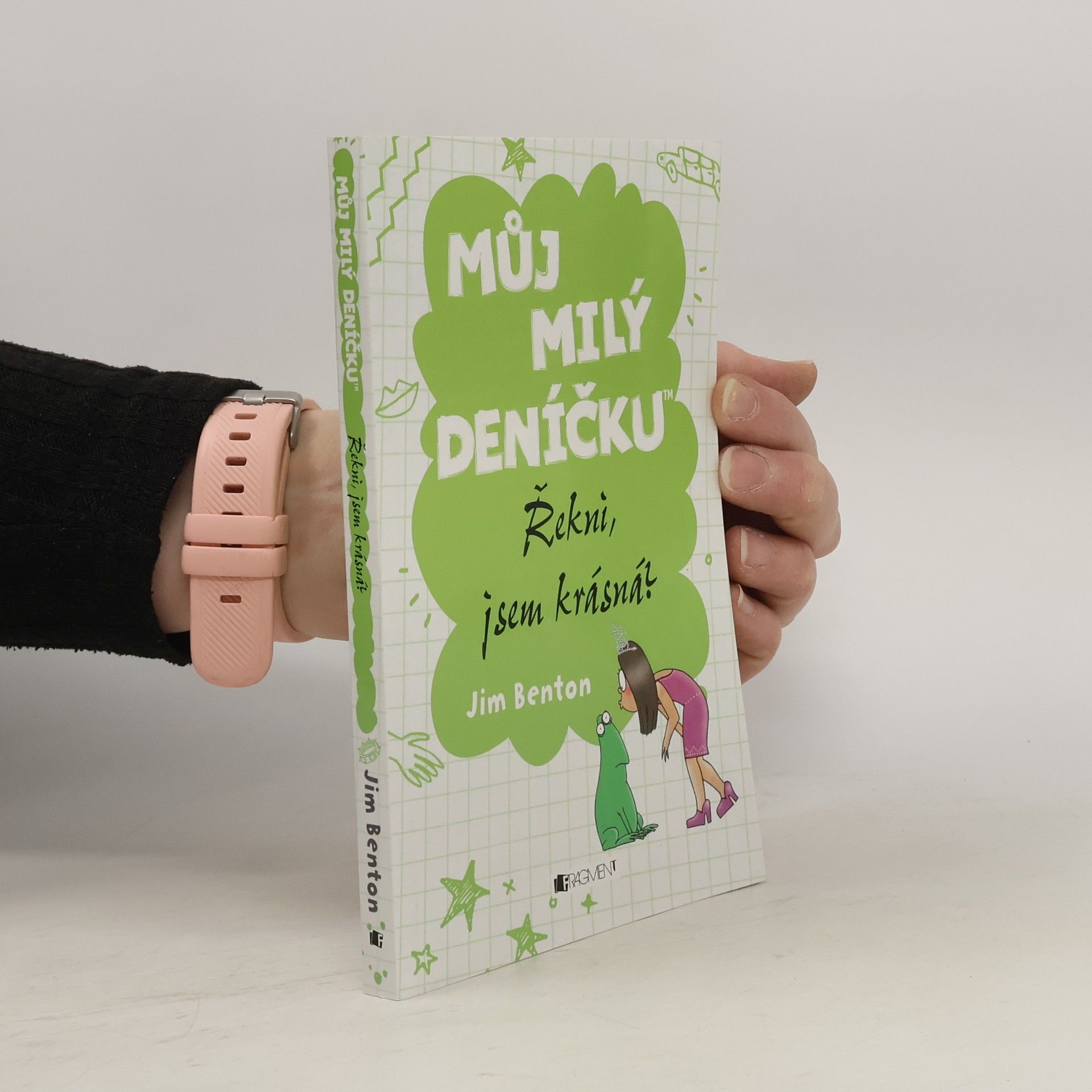 Jim Benton Můj milý deníčku. Řekni, jsem krásná?